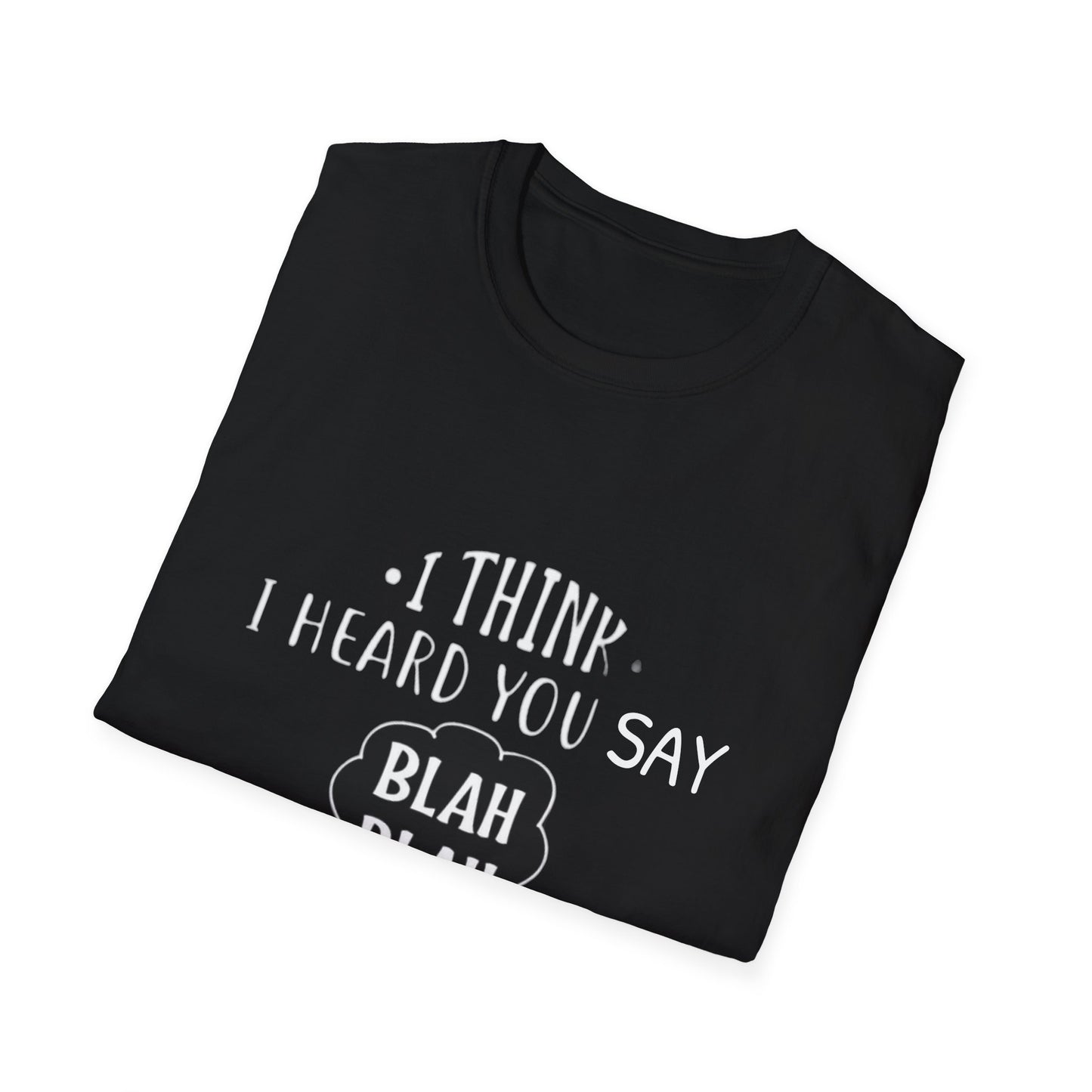 Bla Bla Bla T-Shirt Printify