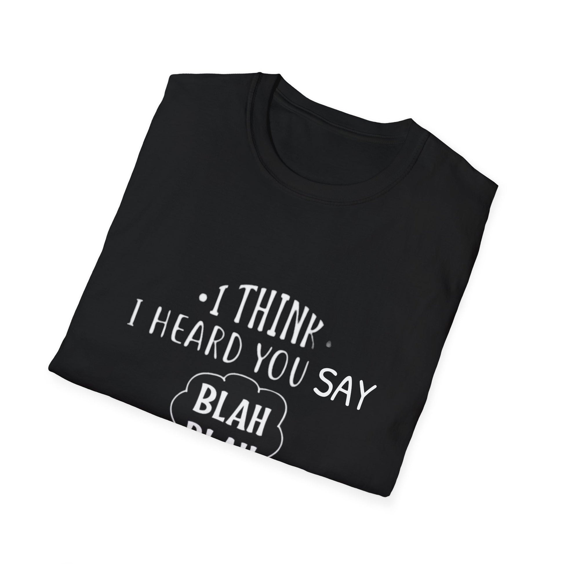 Bla Bla Bla T-Shirt Printify