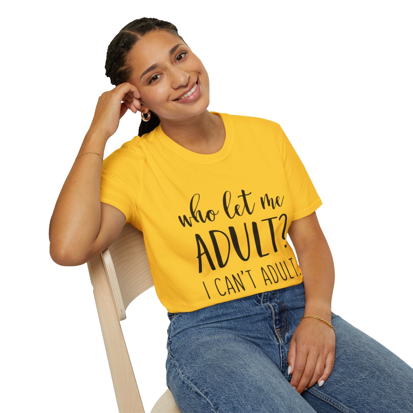 Who Let Me Adult? T-Shirt Printify