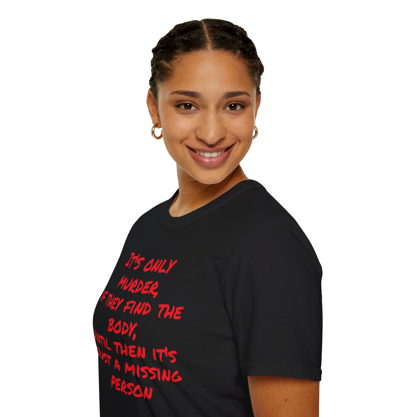 missing person T-Shirt Printify
