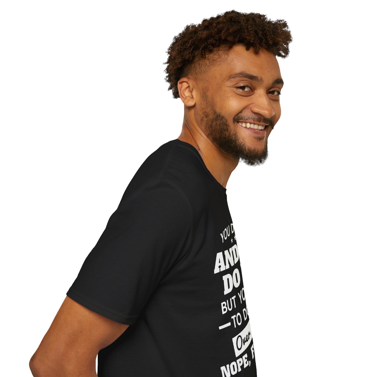 You do you T-Shirt Printify