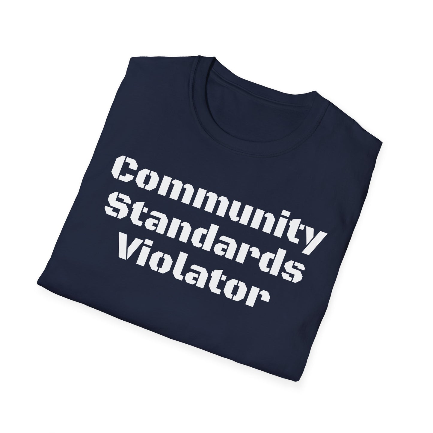 Community Standards Violator T-Shirt Printify