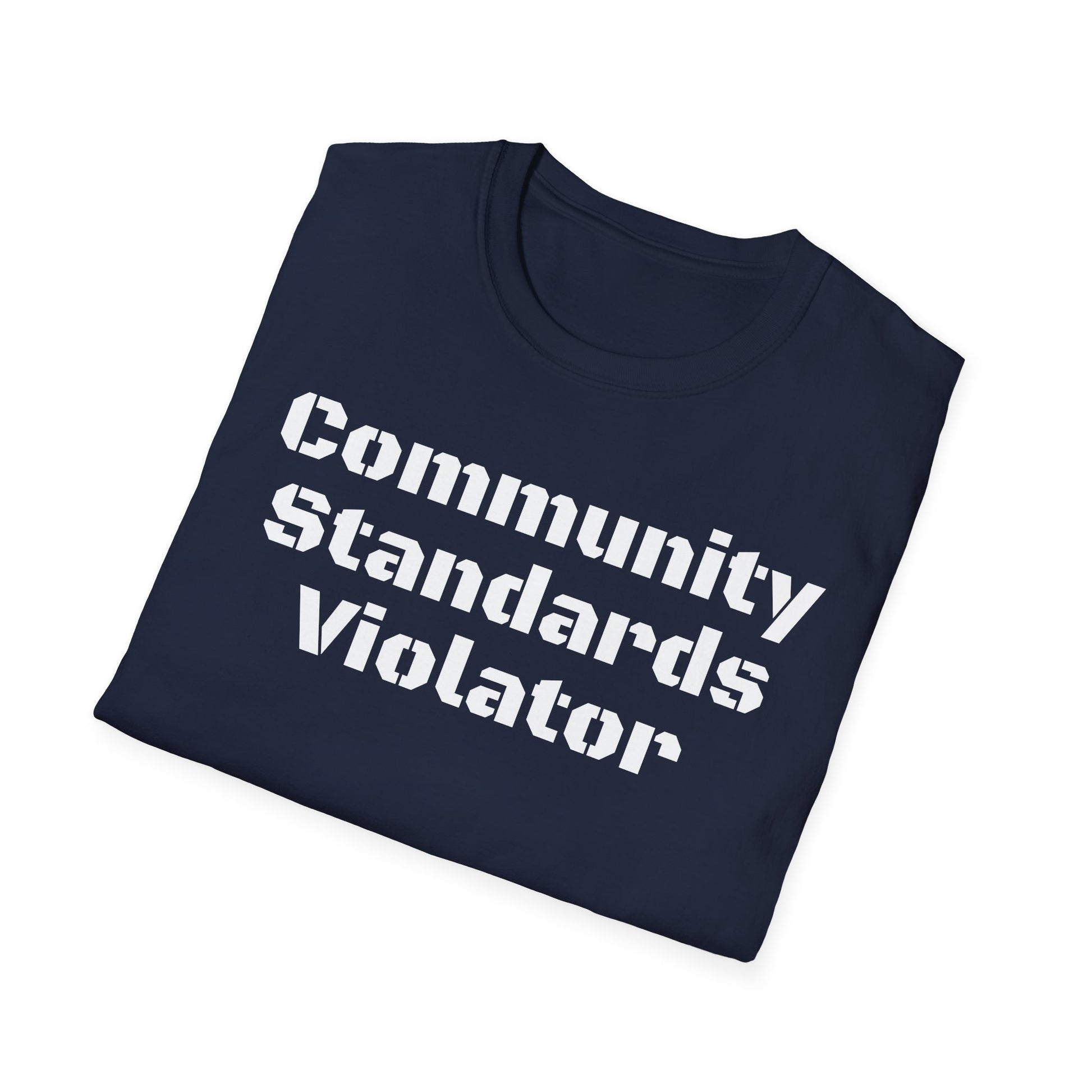 Community Standards Violator T-Shirt Printify