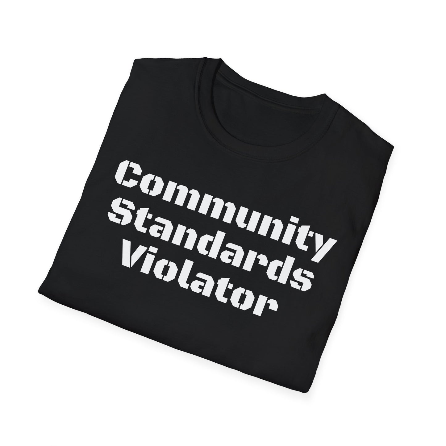 Community Standards Violator T-Shirt Printify