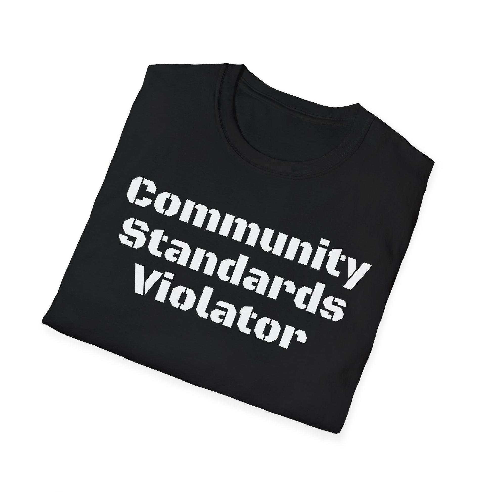 Community Standards Violator T-Shirt Printify