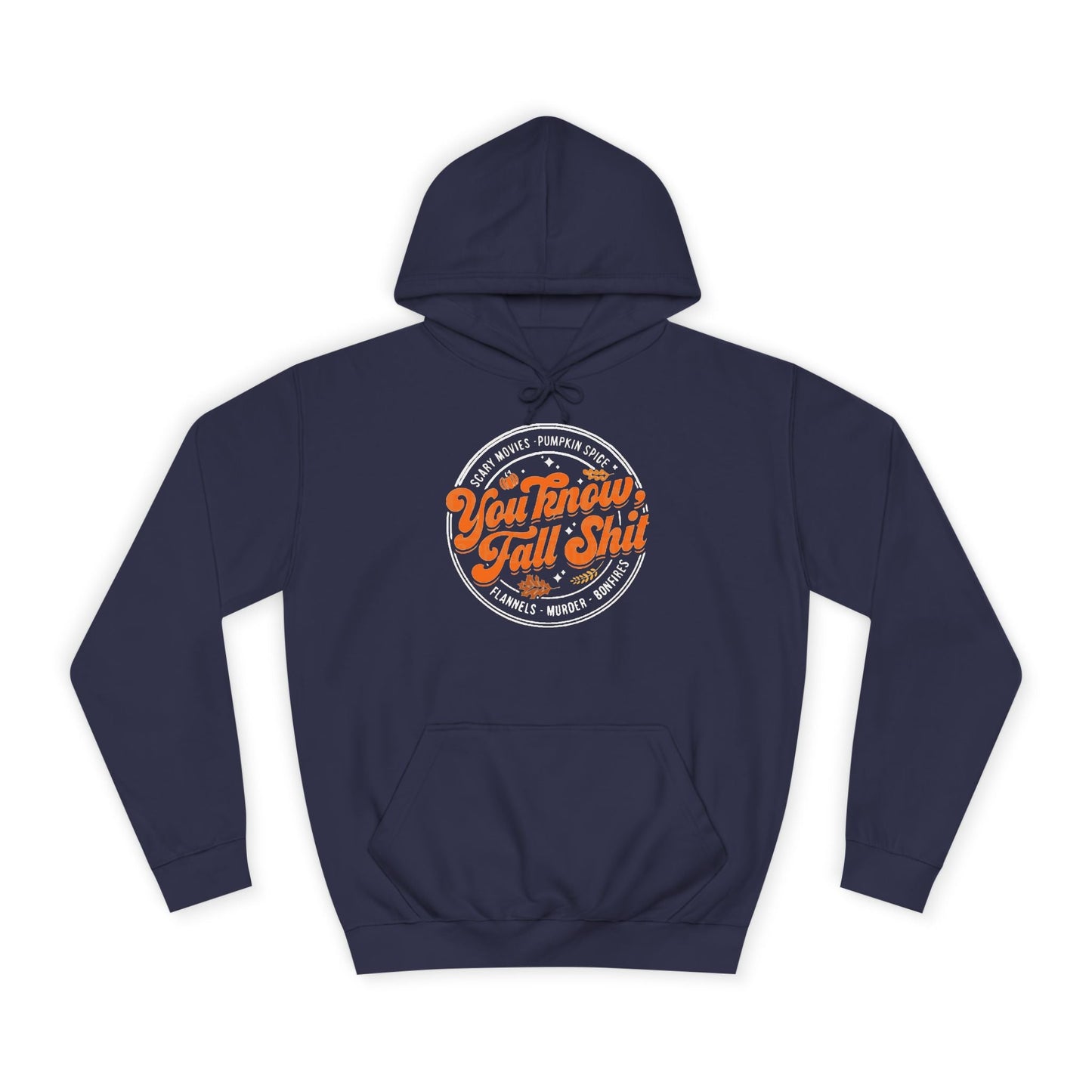You Know Fall Shit Hoodie Printify