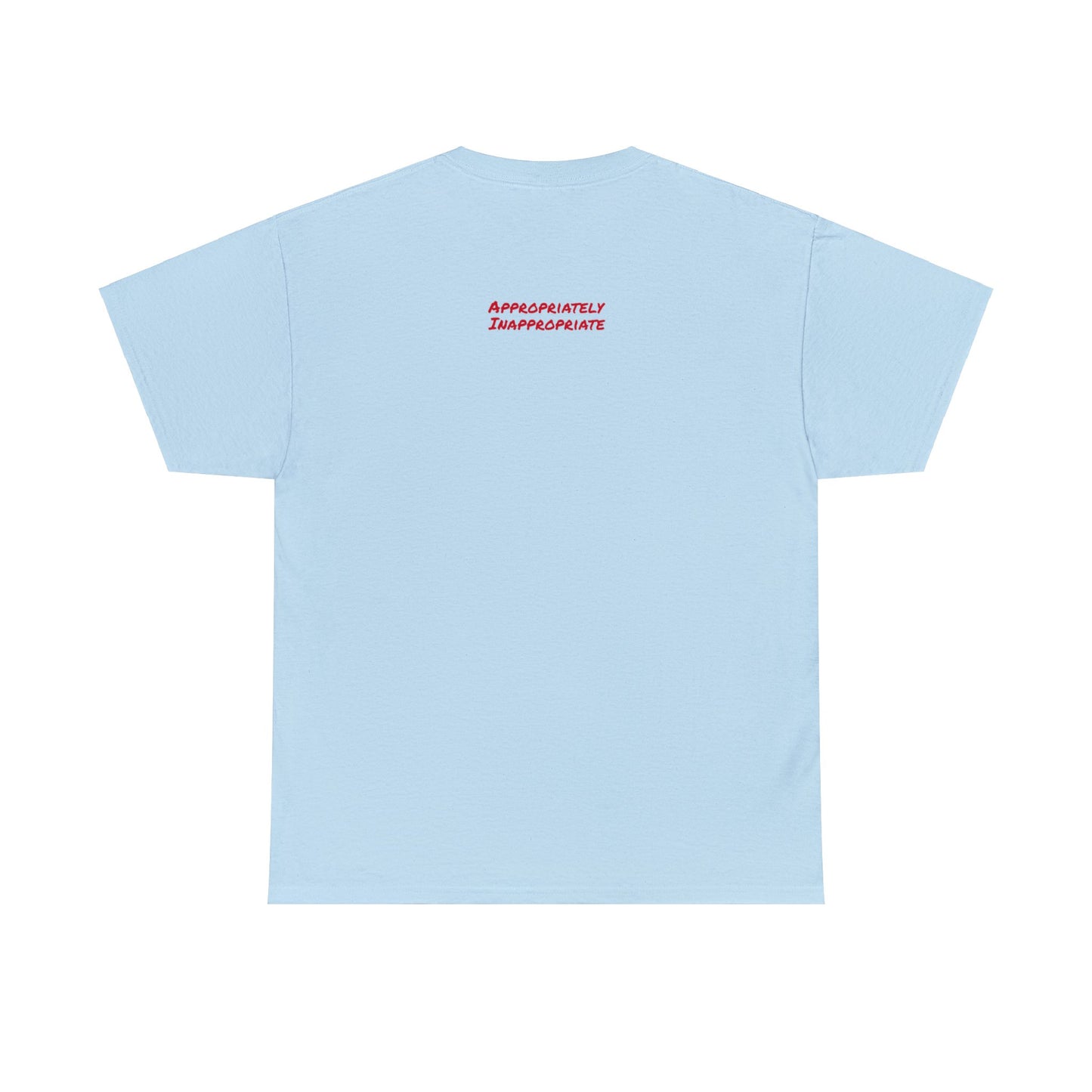 Let's Get Hammered and Blow Shit Up Tee Printify