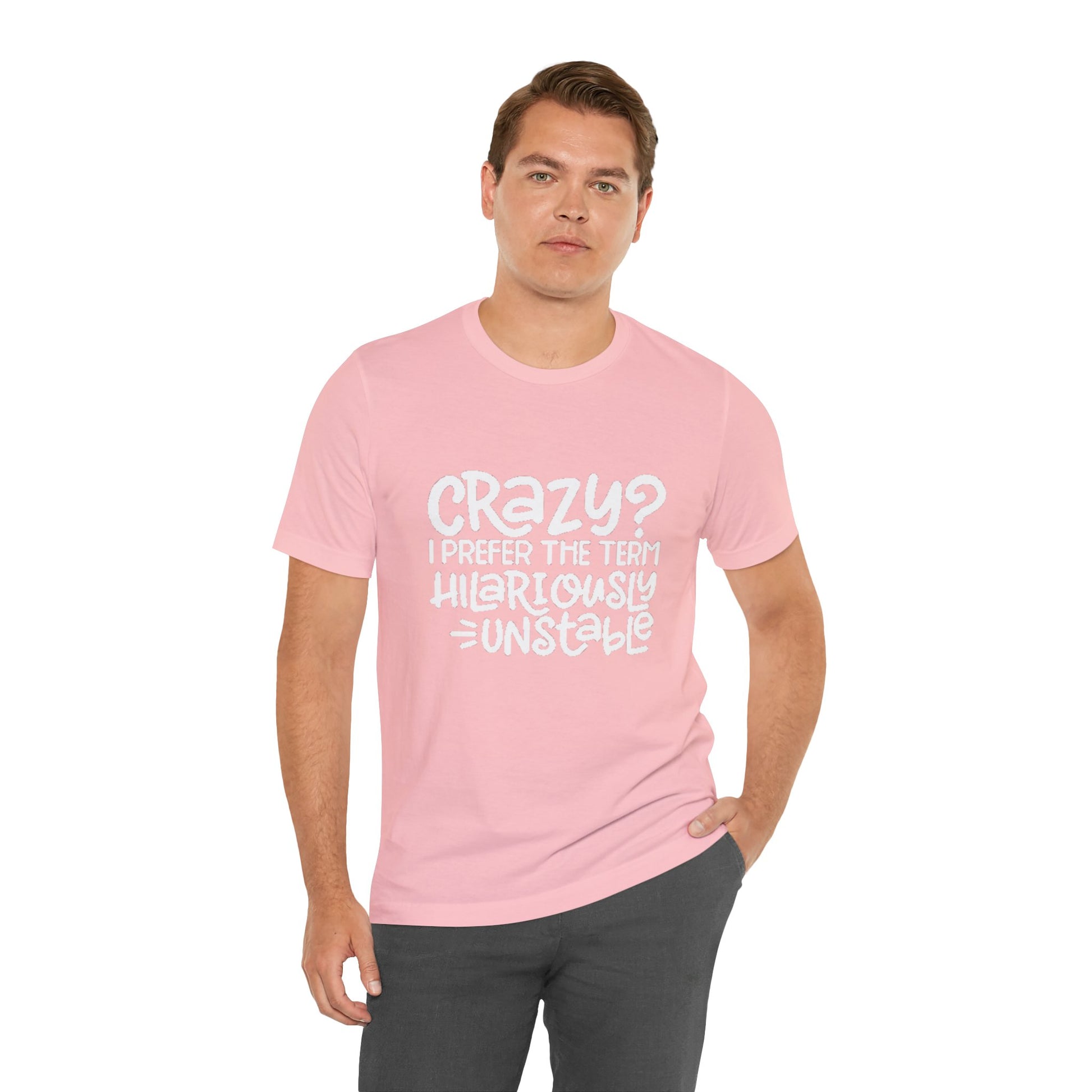 Hilariously Unstable Tee Printify