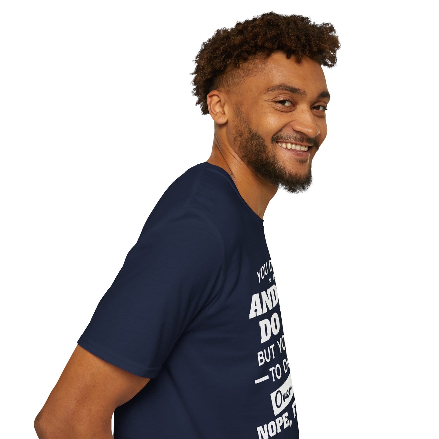 You do you T-Shirt Printify