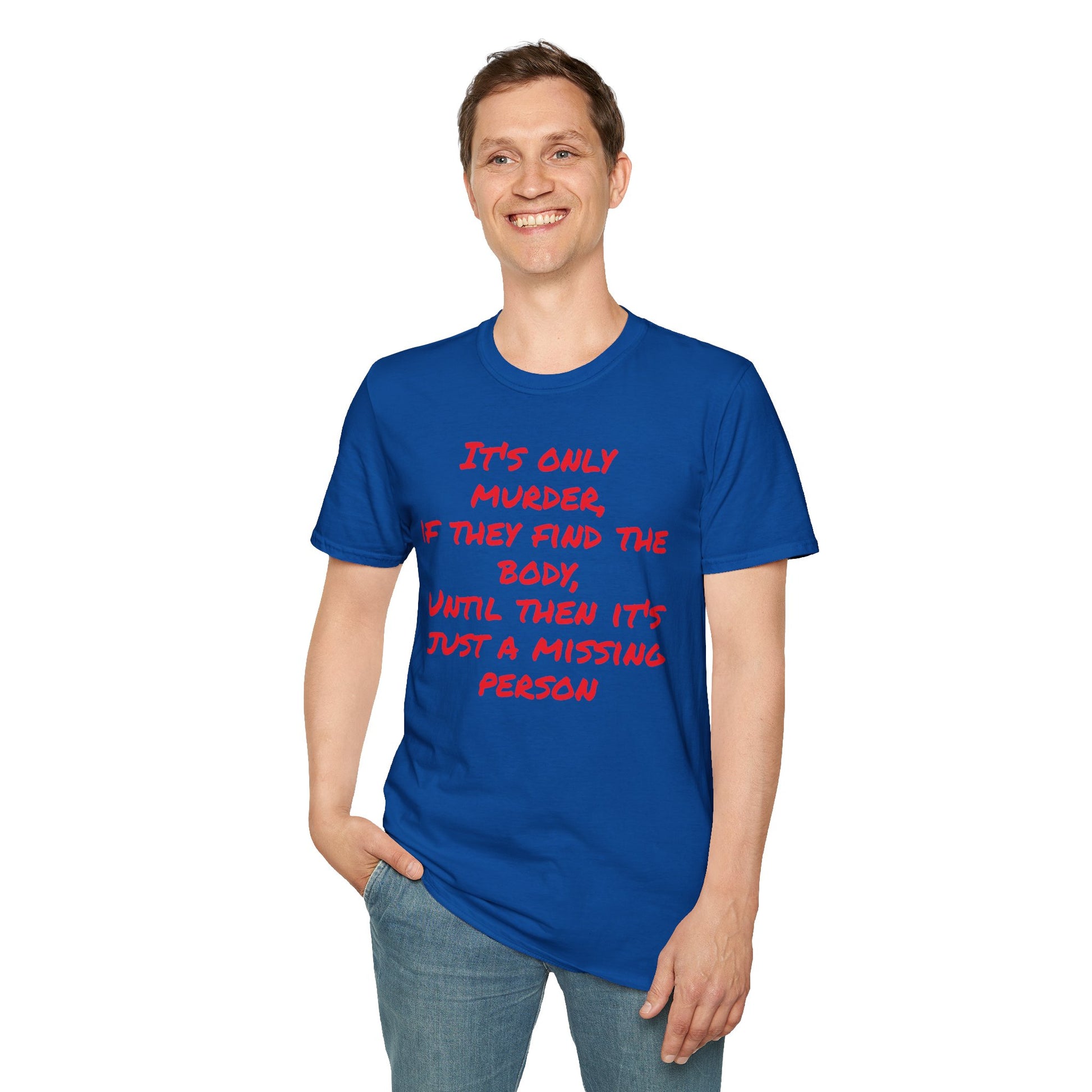 missing person T-Shirt Printify