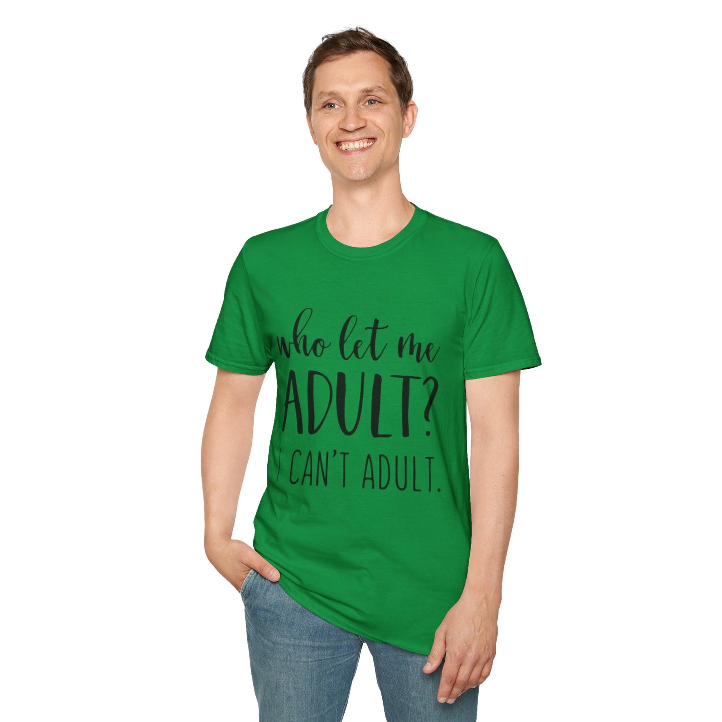 Who Let Me Adult? T-Shirt Printify