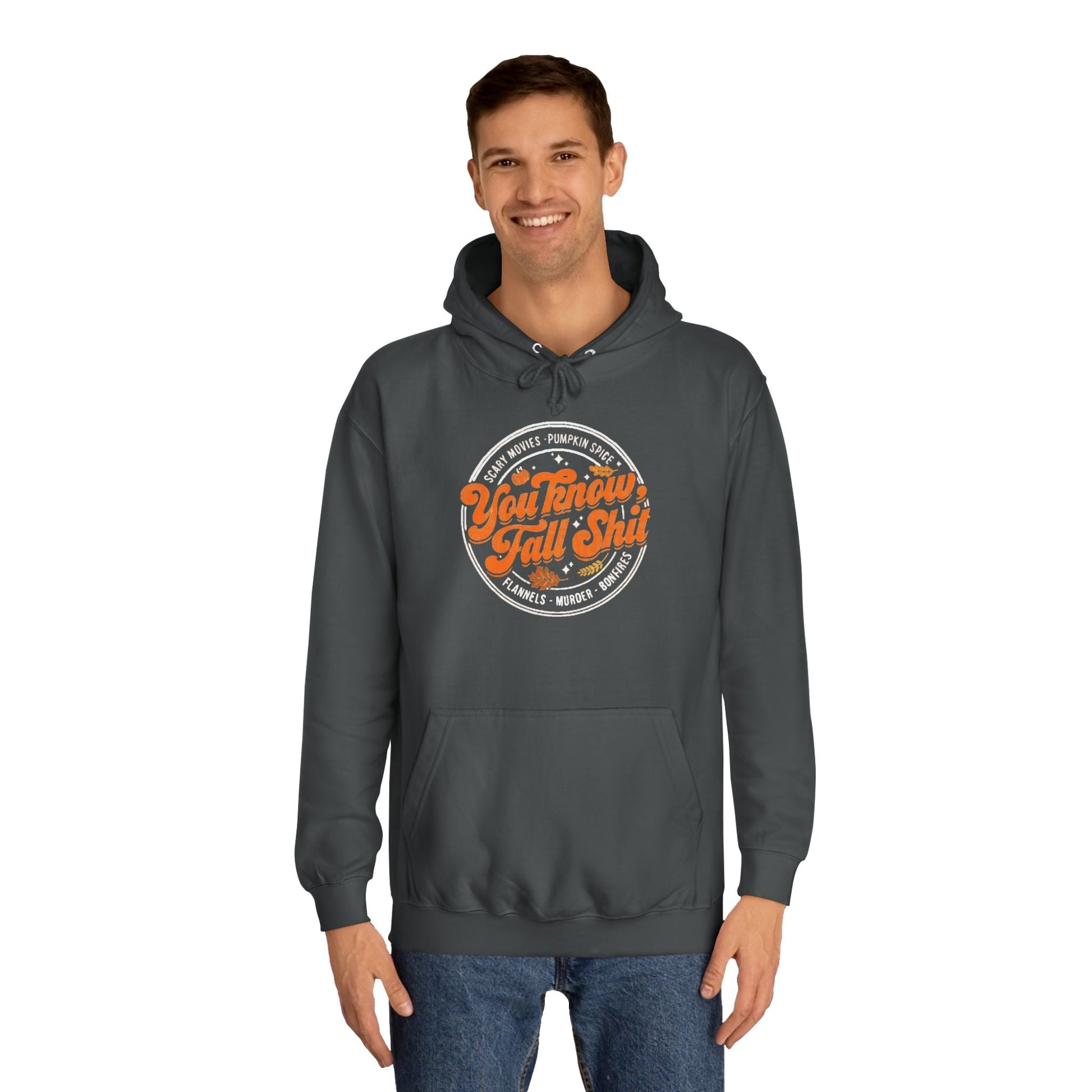 You Know Fall Shit Hoodie Printify