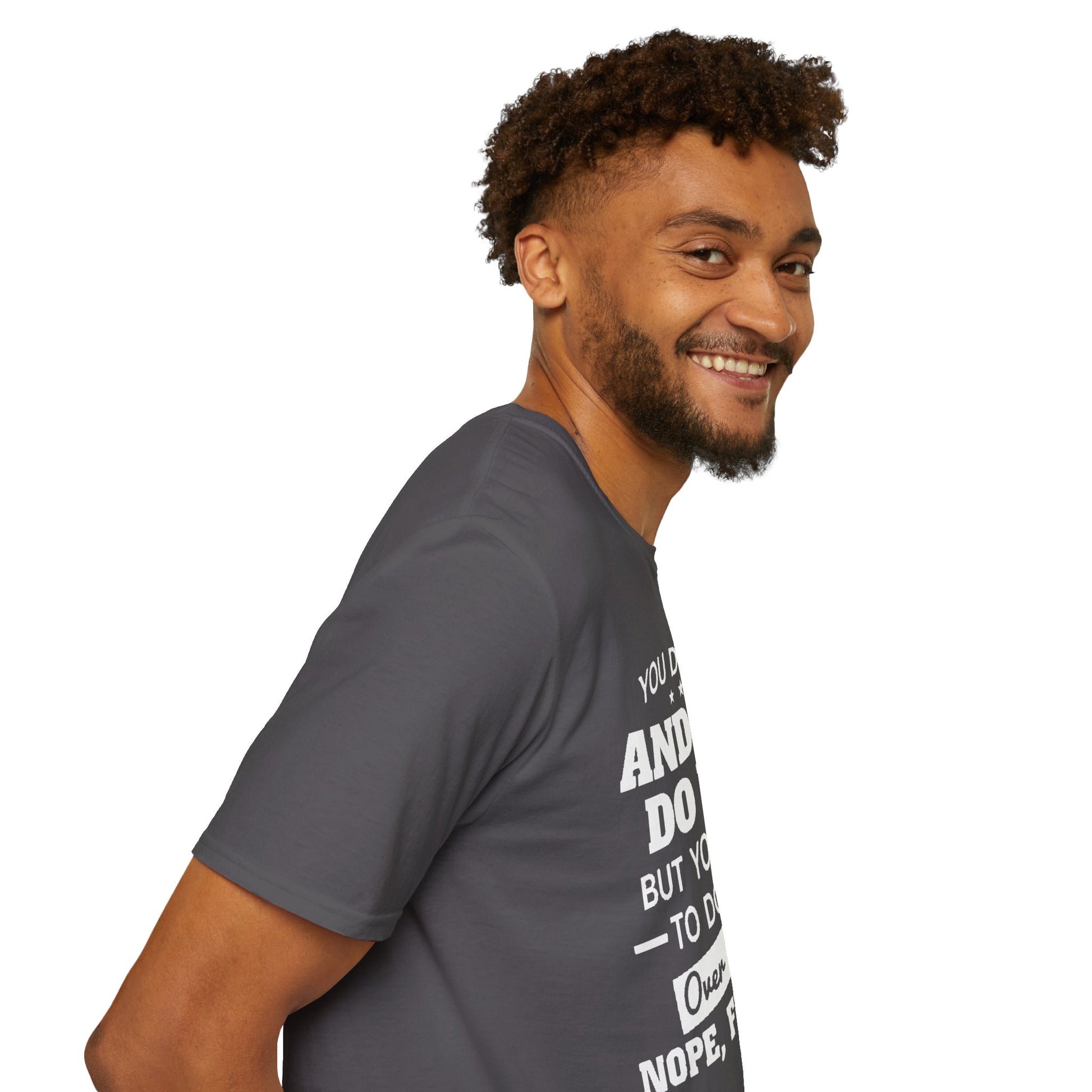 You do you T-Shirt Printify