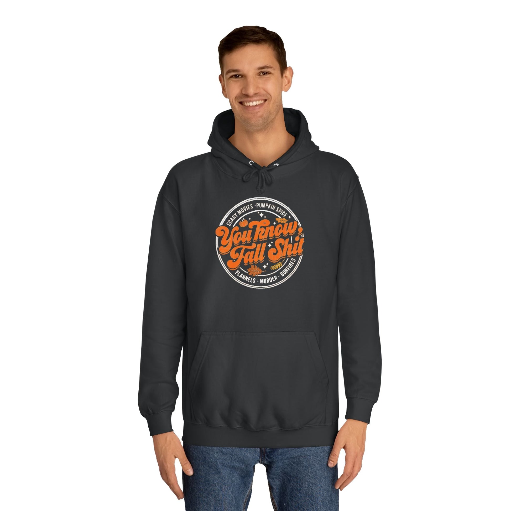 You Know Fall Shit Hoodie Printify