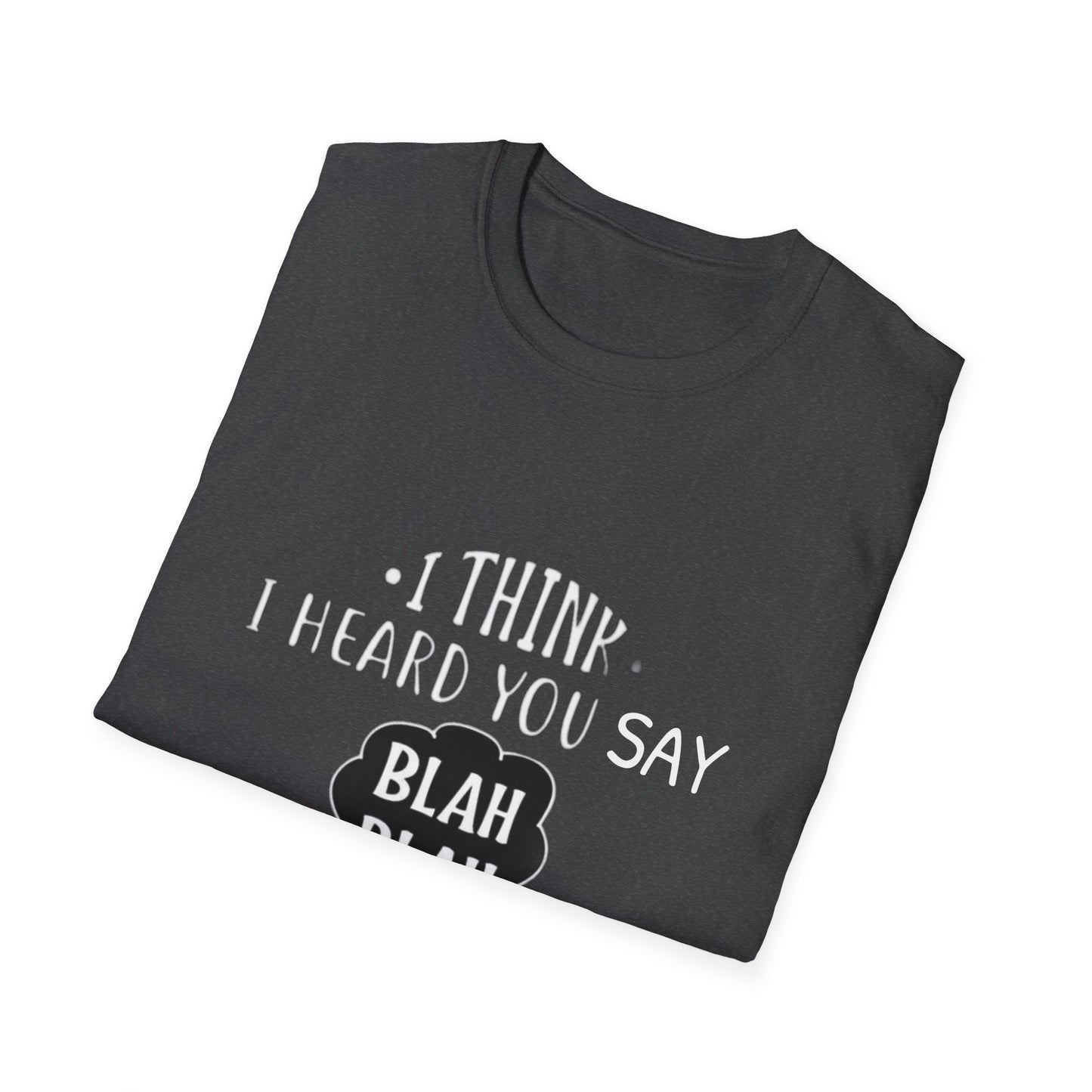 Bla Bla Bla T-Shirt Printify
