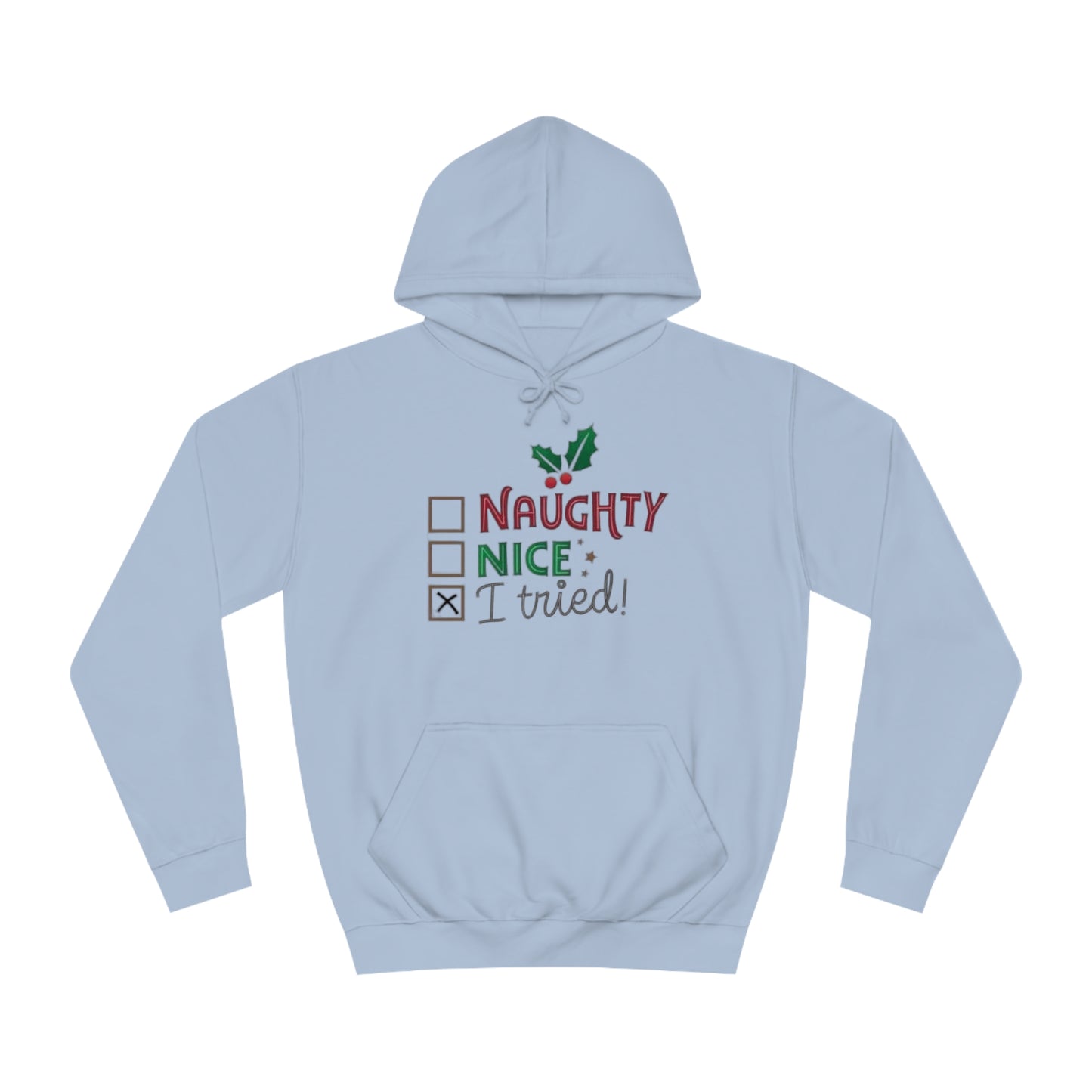 I Tried Hoodie Printify