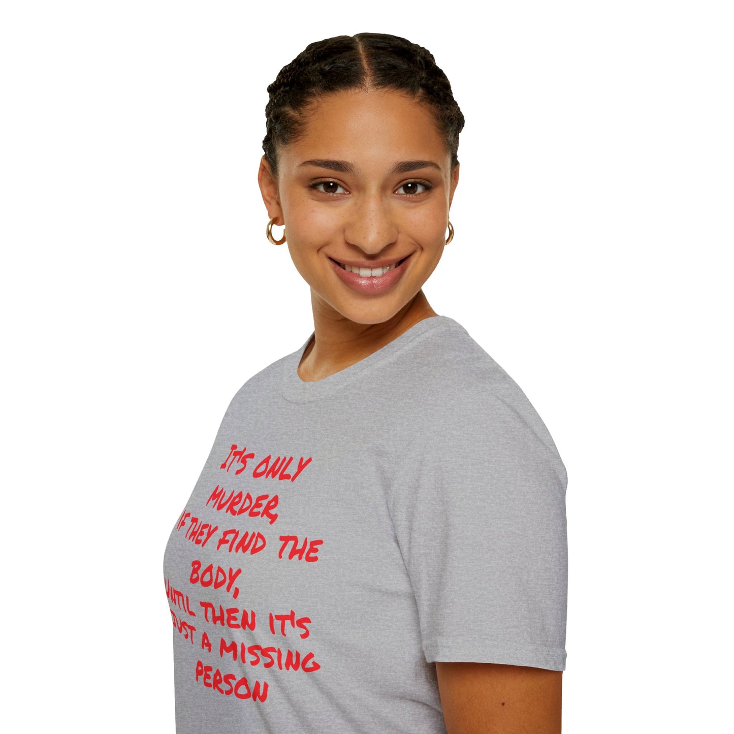 missing person T-Shirt Printify