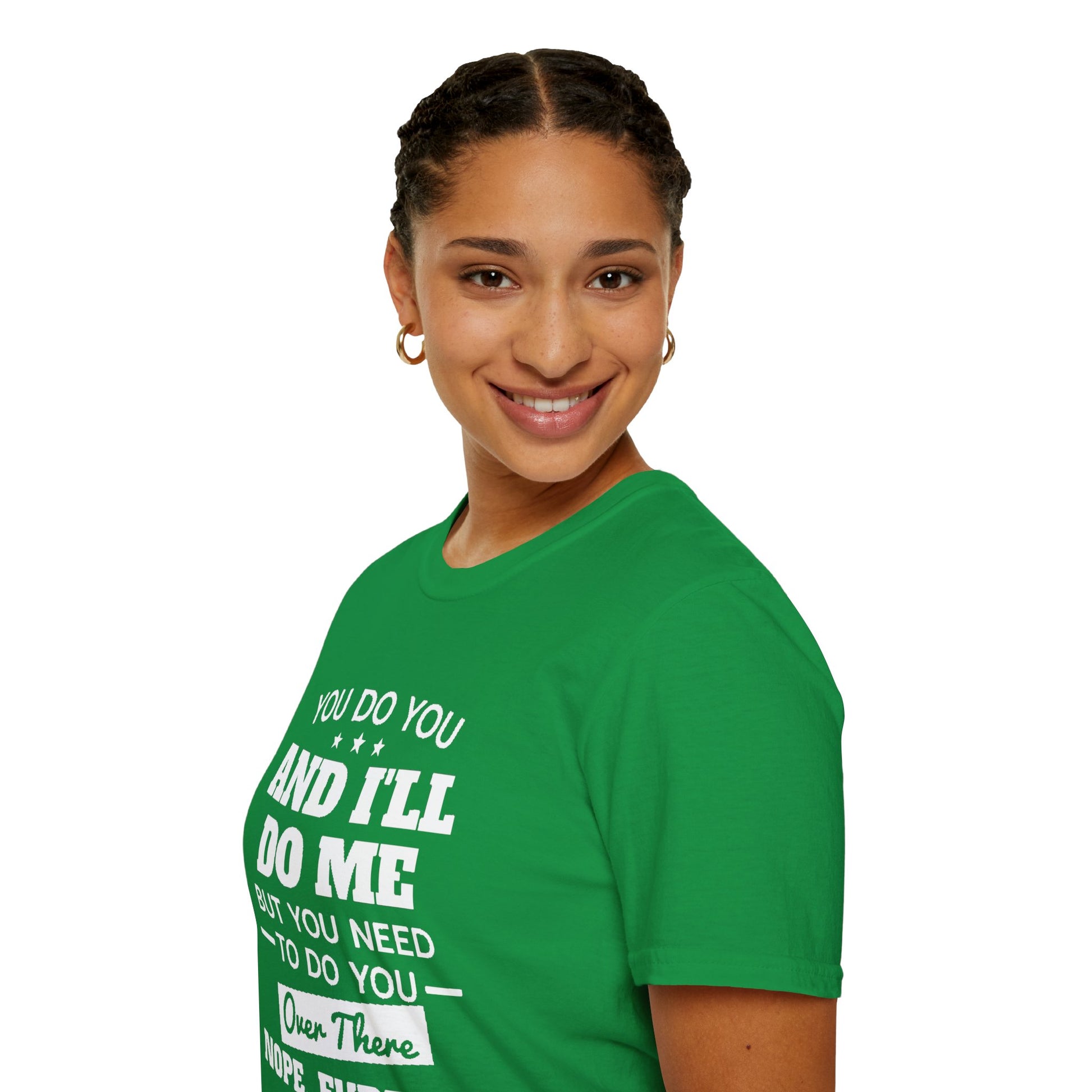 You do you T-Shirt Printify
