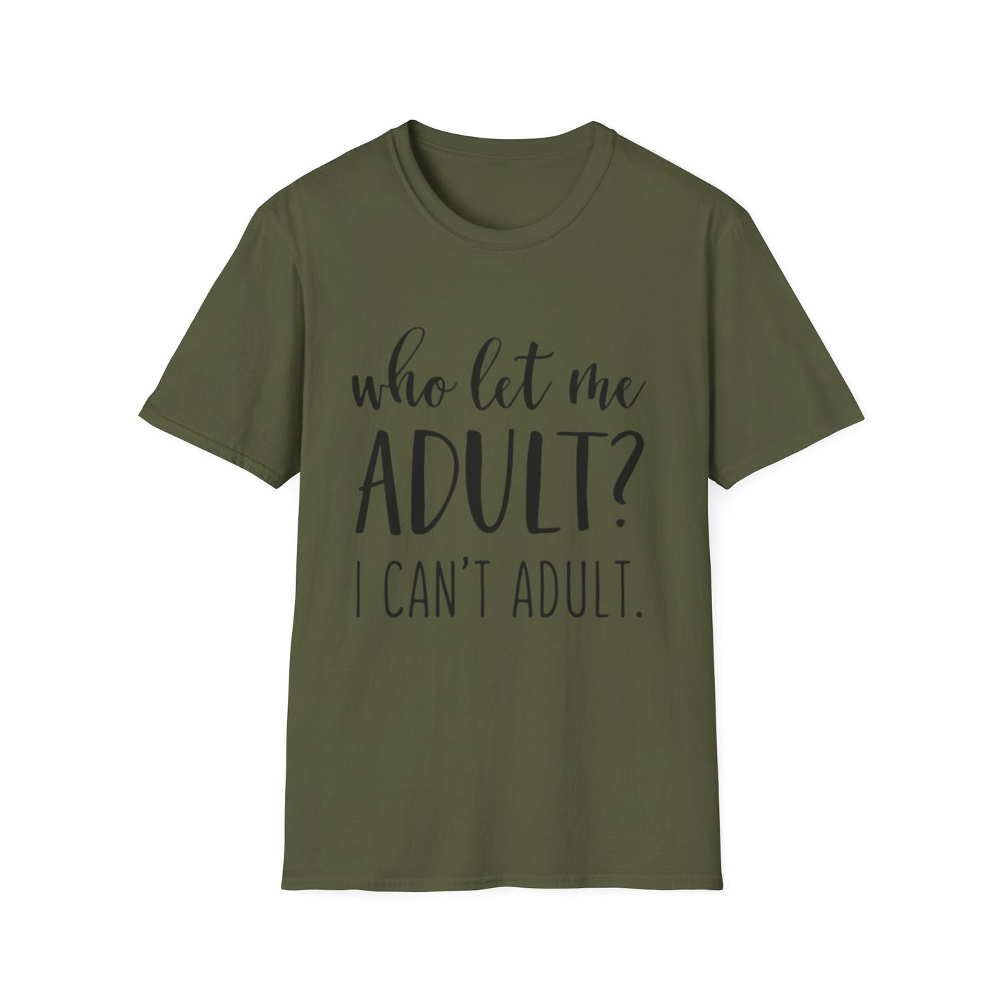 Who Let Me Adult? T-Shirt Printify