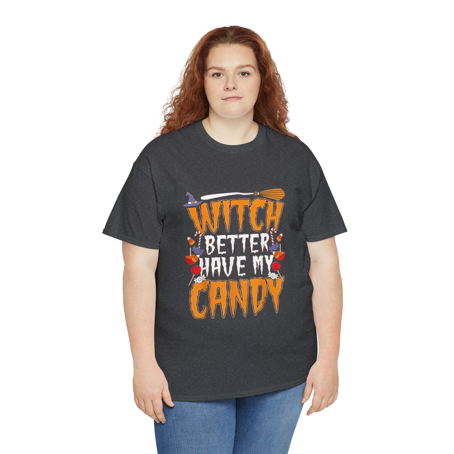 Witch Better Have My Candy Tee