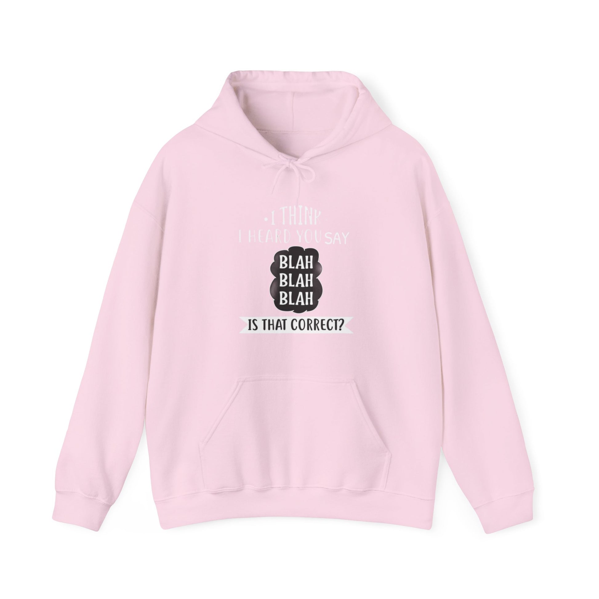 Bla Bla Bla Hoodie Sweatshirt Printify