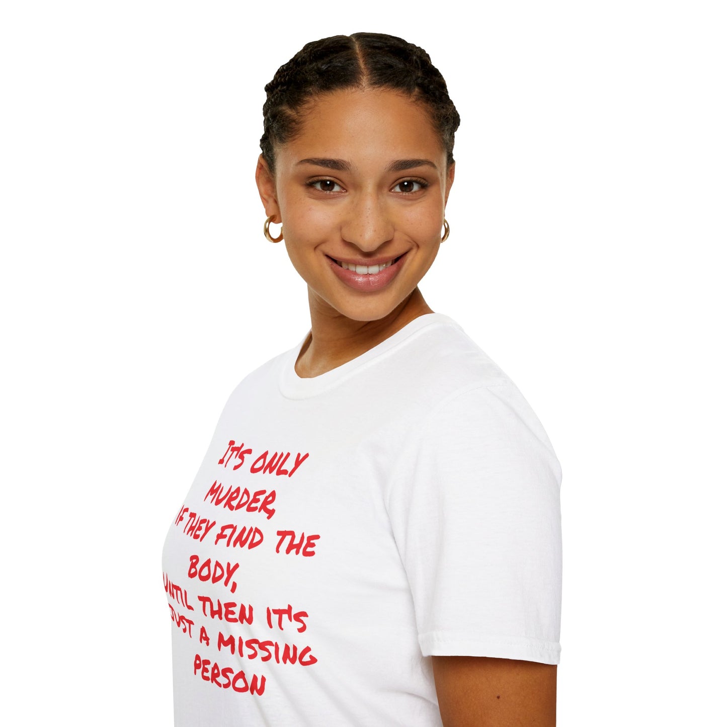 missing person T-Shirt Printify