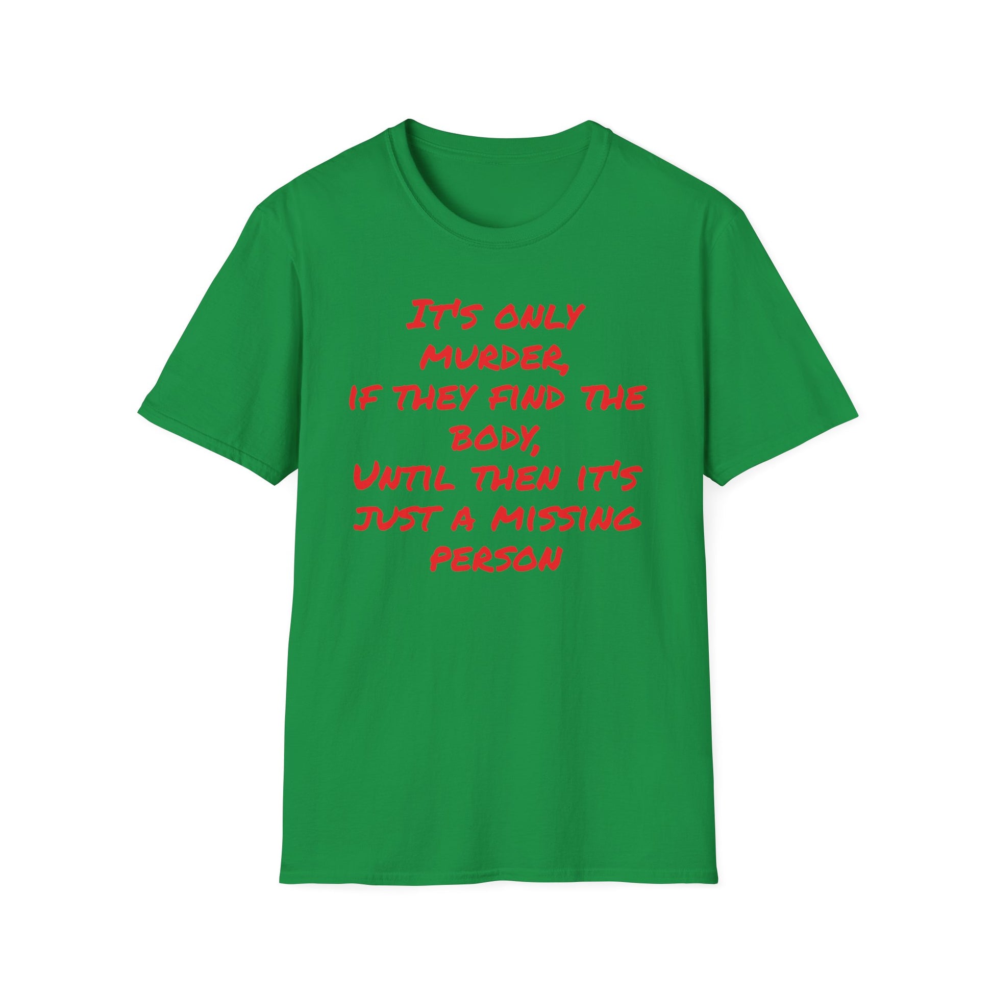 missing person T-Shirt Printify
