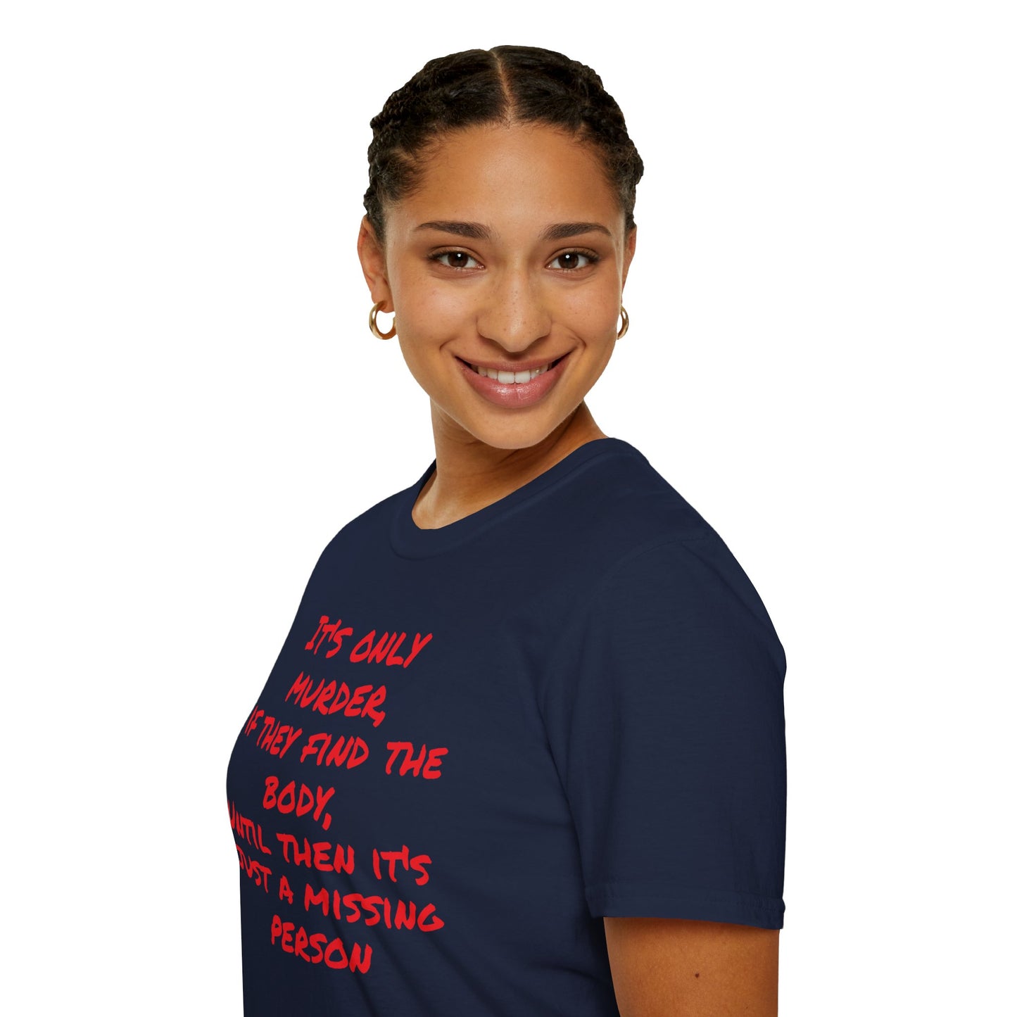 missing person T-Shirt Printify
