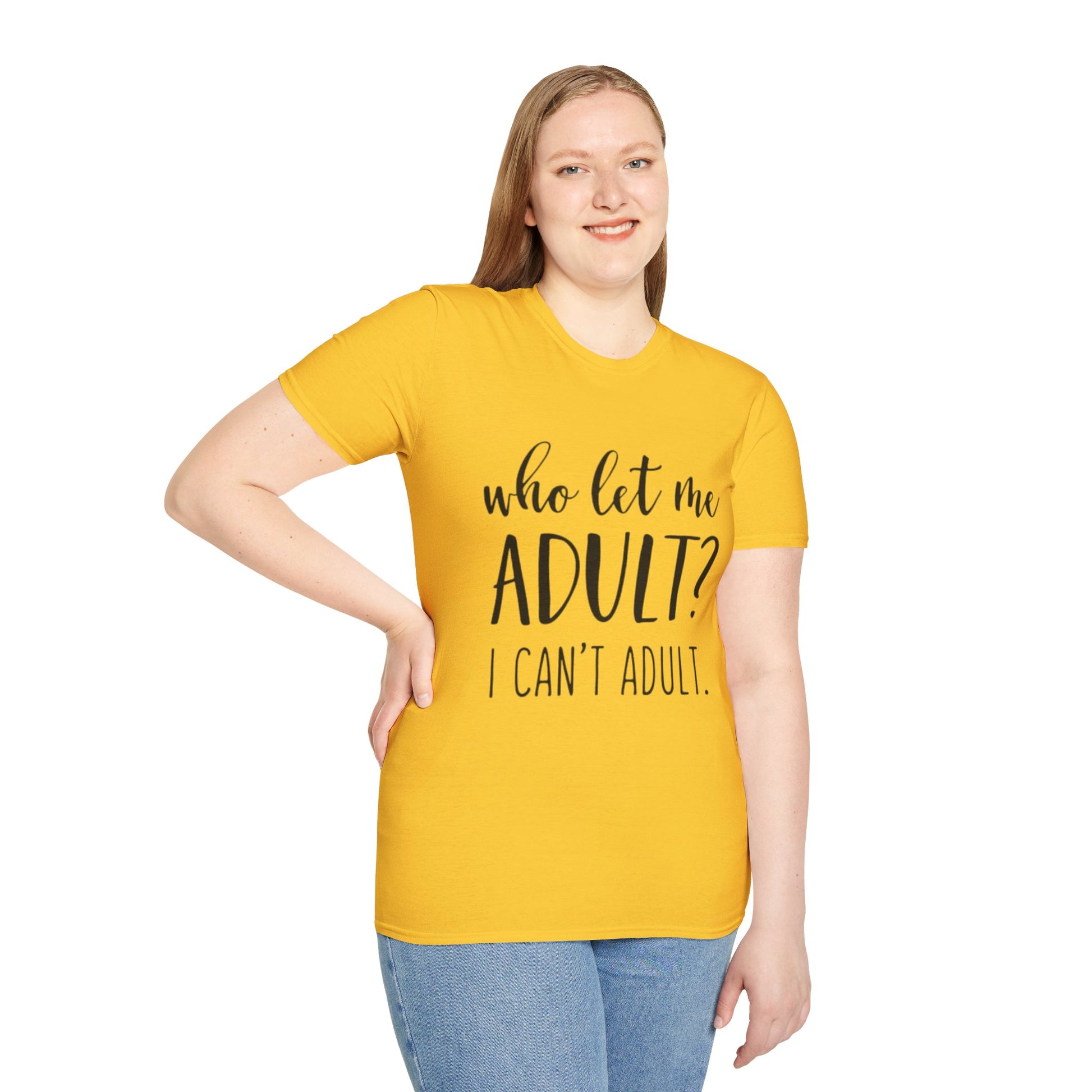 Who Let Me Adult? T-Shirt Printify