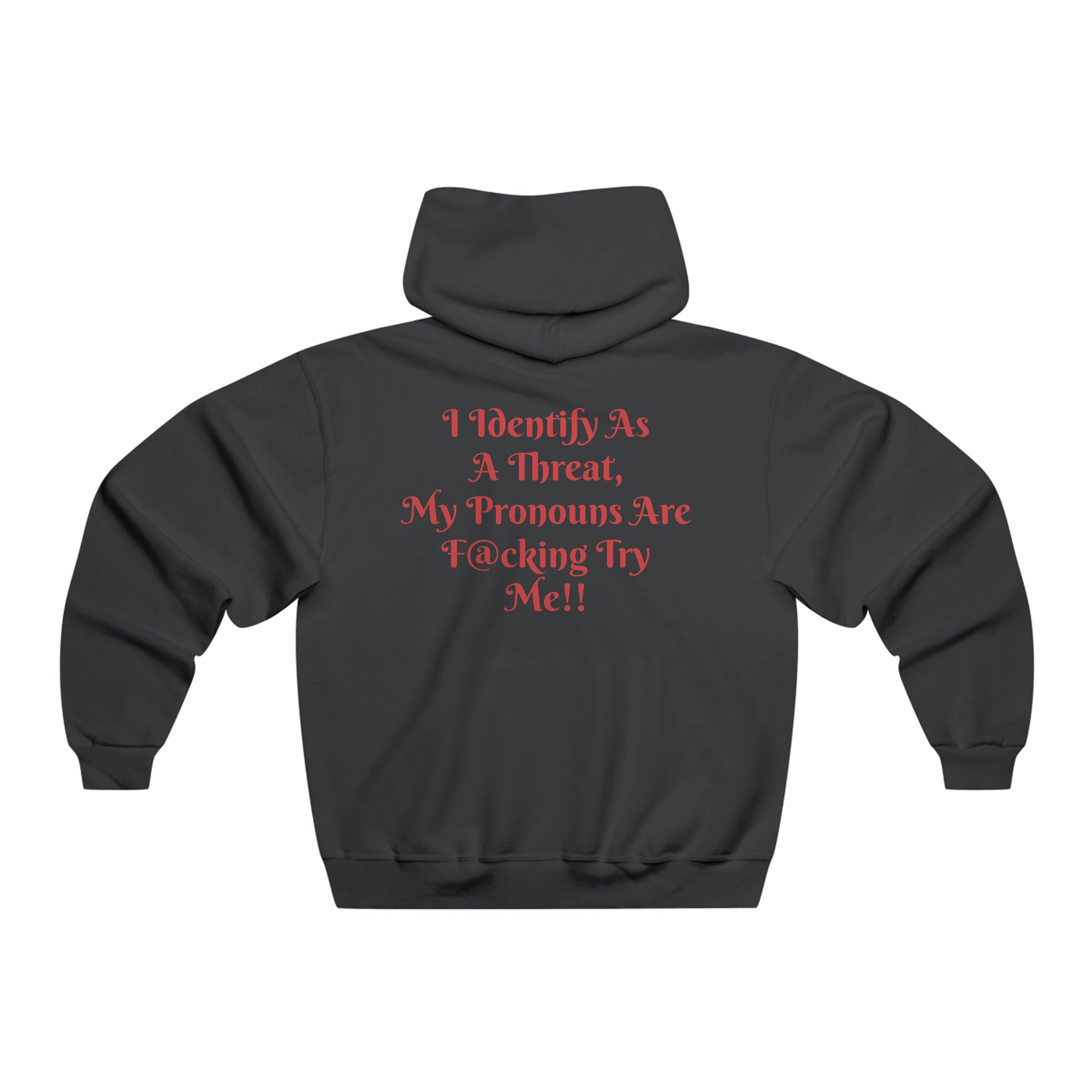 "Threat Level: Try Me!" Sweatshirt Printify