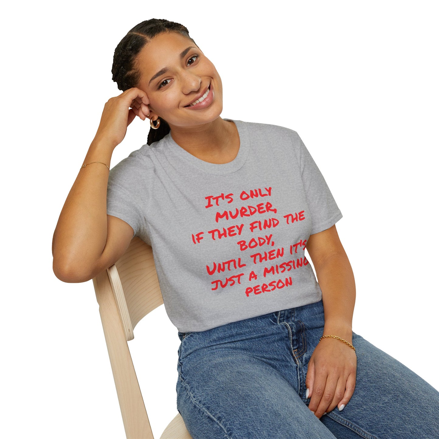 missing person T-Shirt Printify