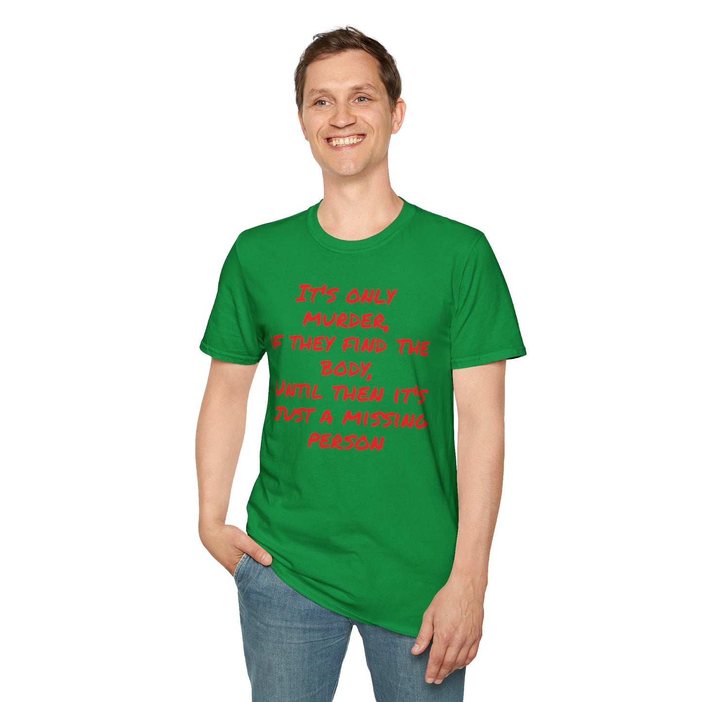 missing person T-Shirt Printify