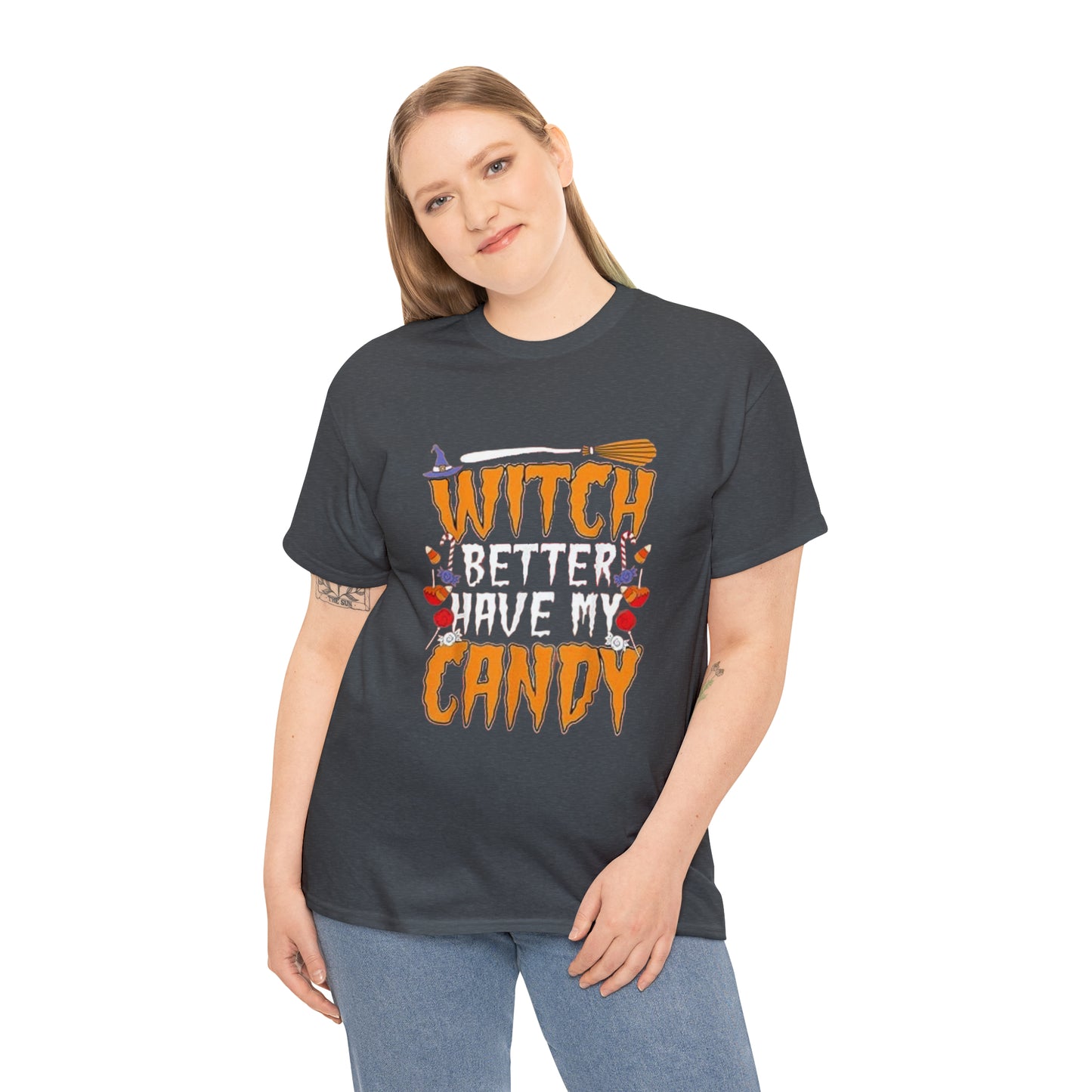 Witch Better Have My Candy Tee