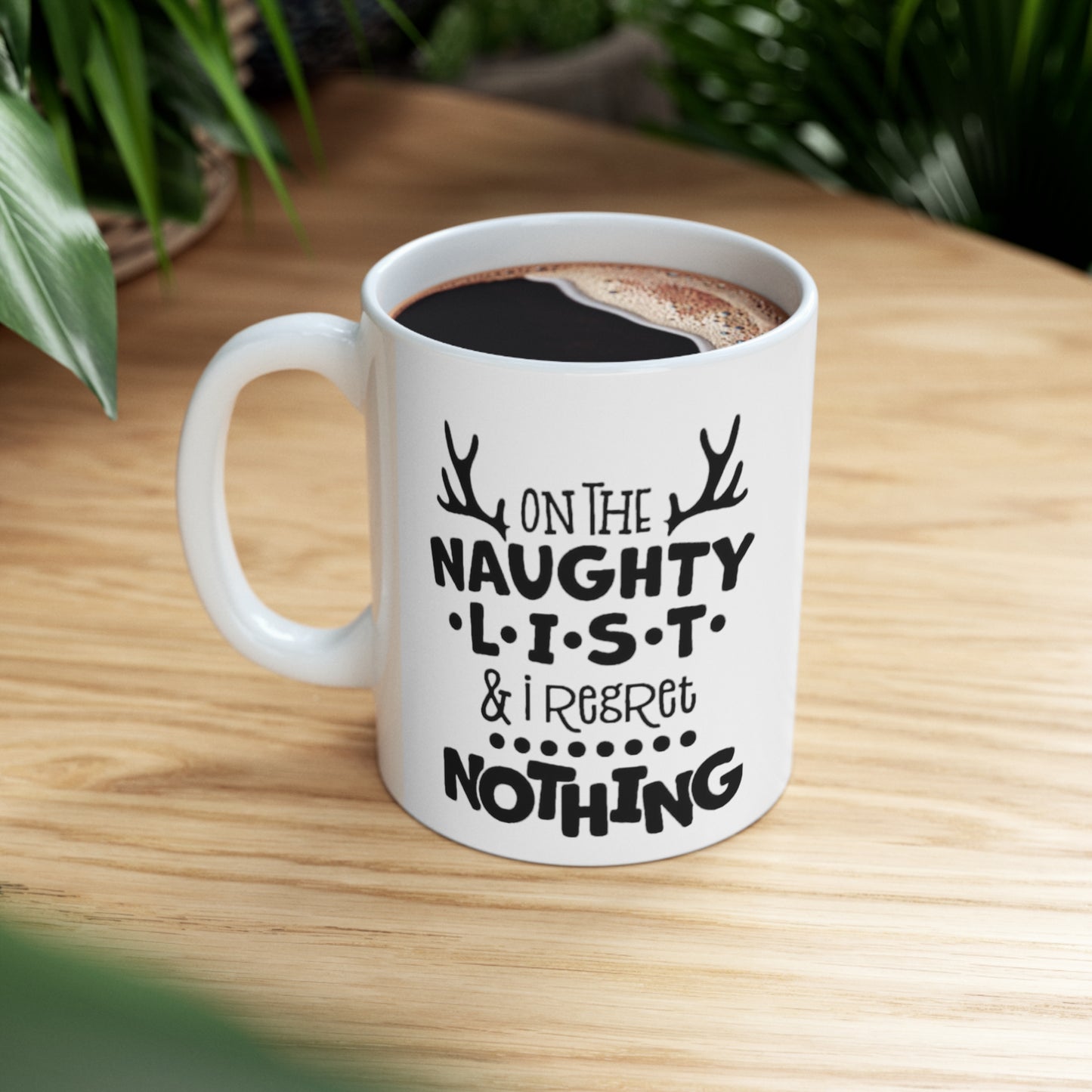 On the Naughty List and Regret Nothing Mug 11oz Printify