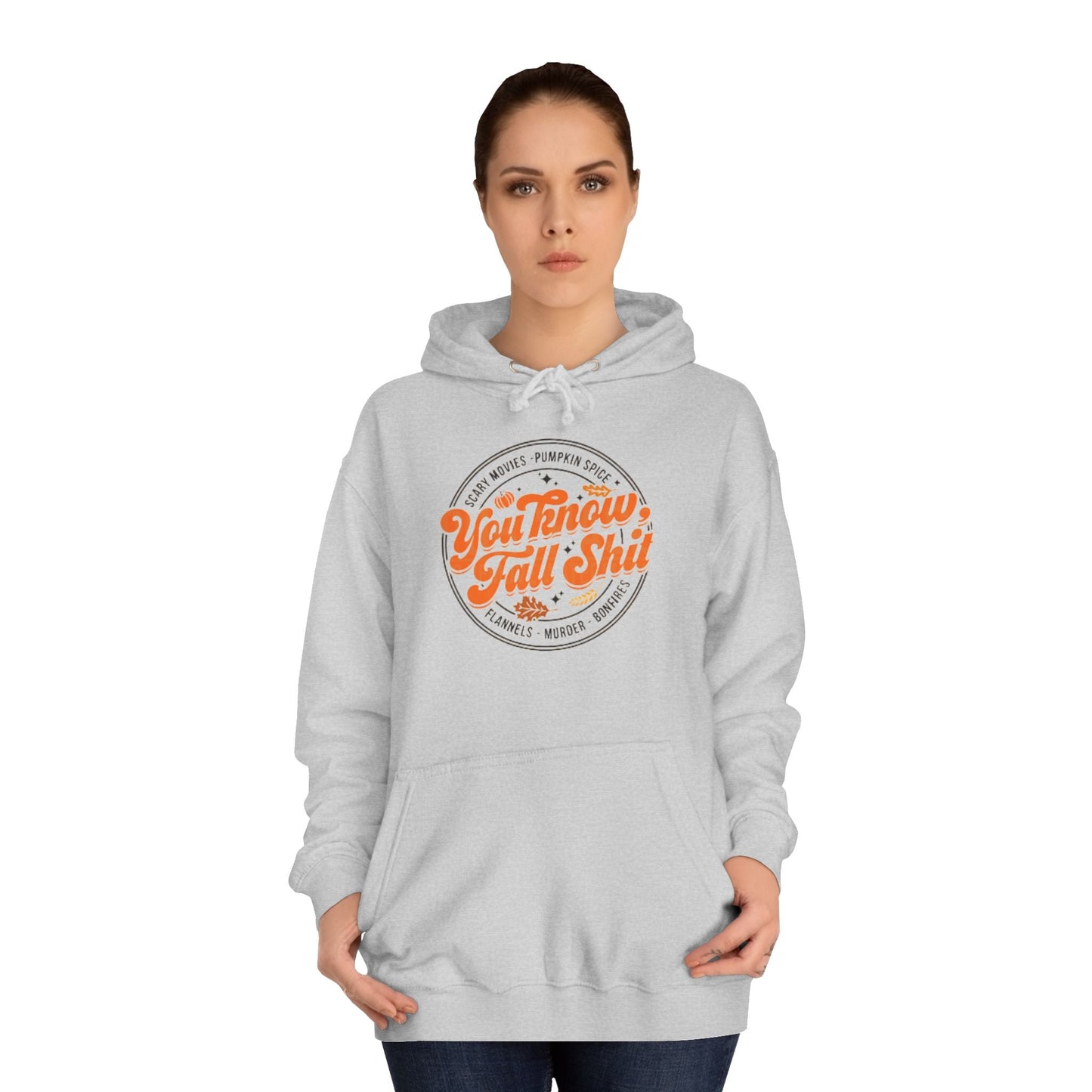 You Know Fall Shit Hoodie Printify