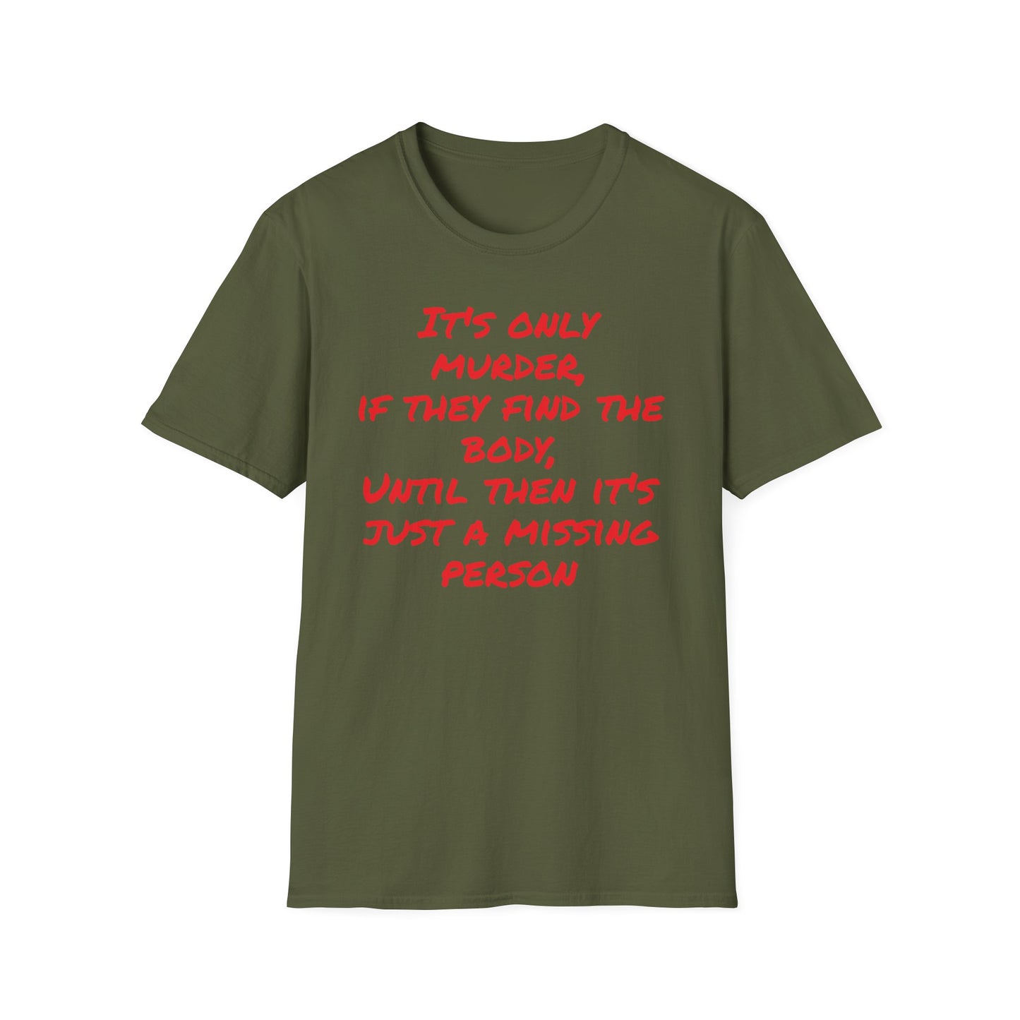 missing person T-Shirt Printify