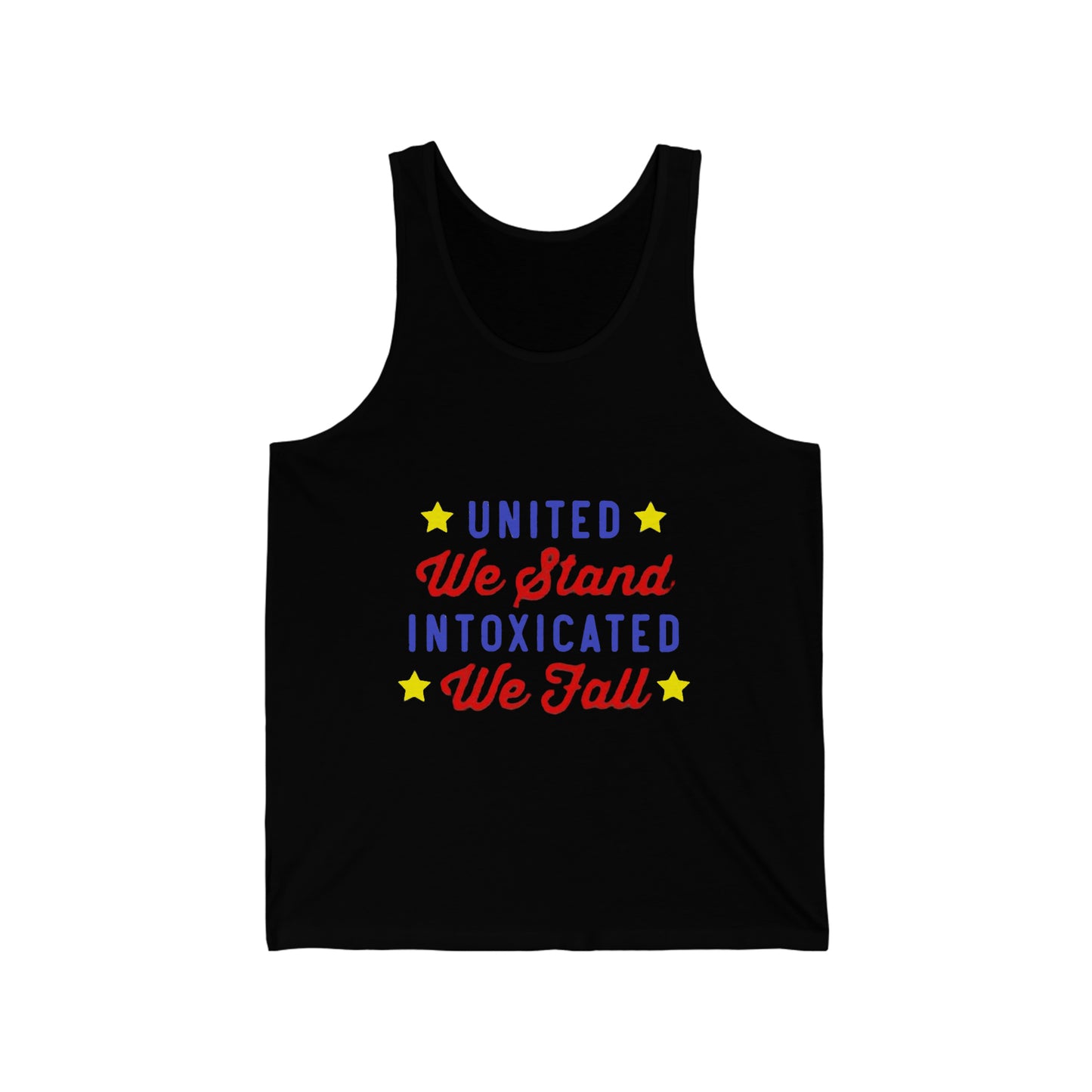United we stand, intoxicated we fall Tank