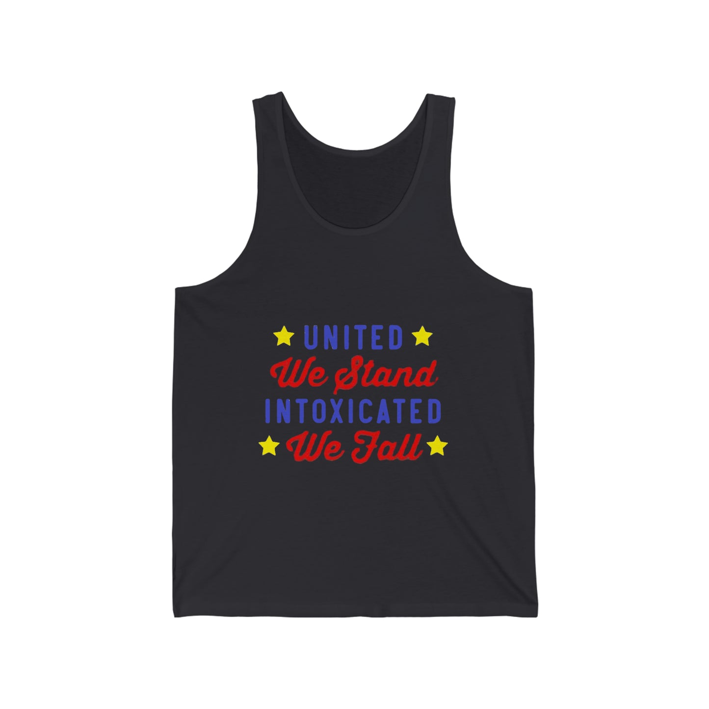 United we stand, intoxicated we fall Tank