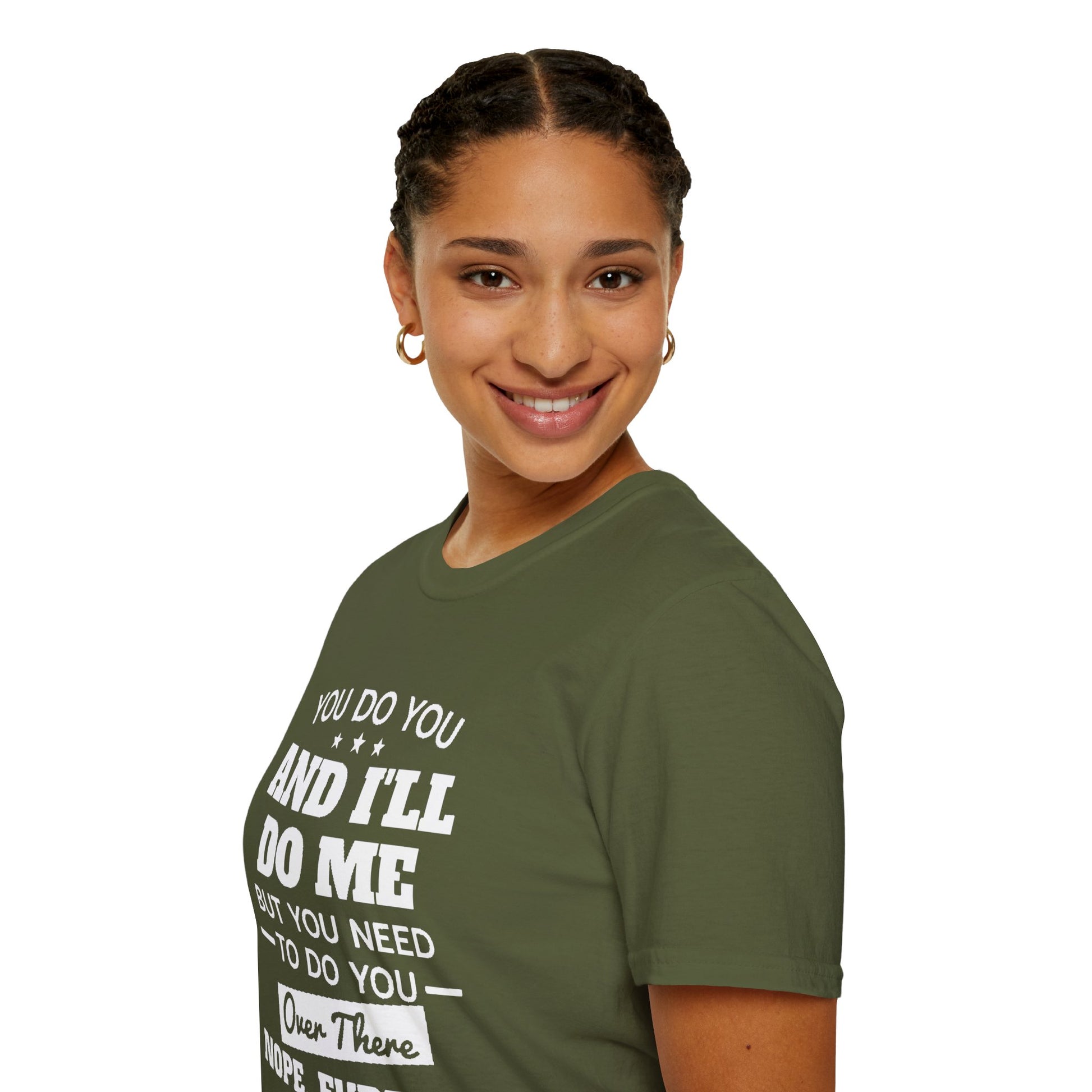 You do you T-Shirt Printify