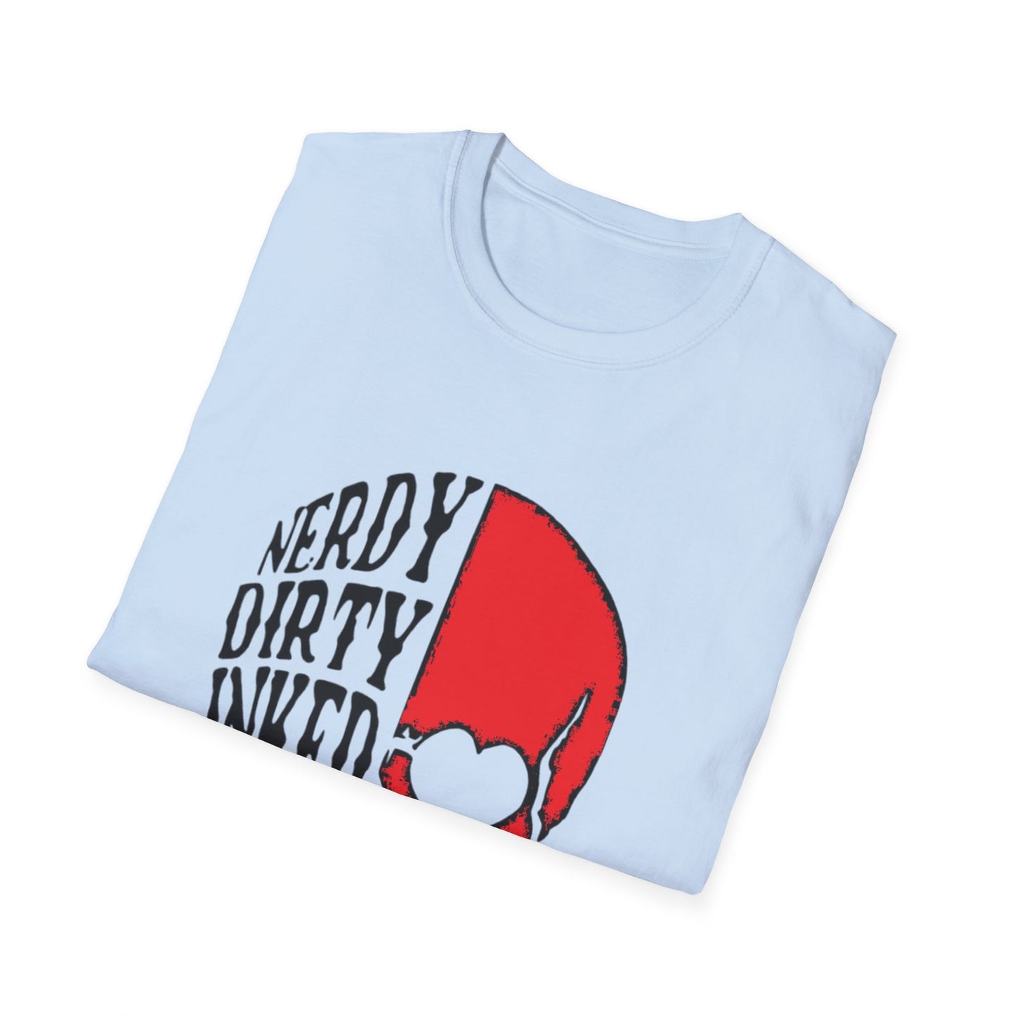 Nerdy, Dirty, Inked, and Curvy T-Shirt Printify