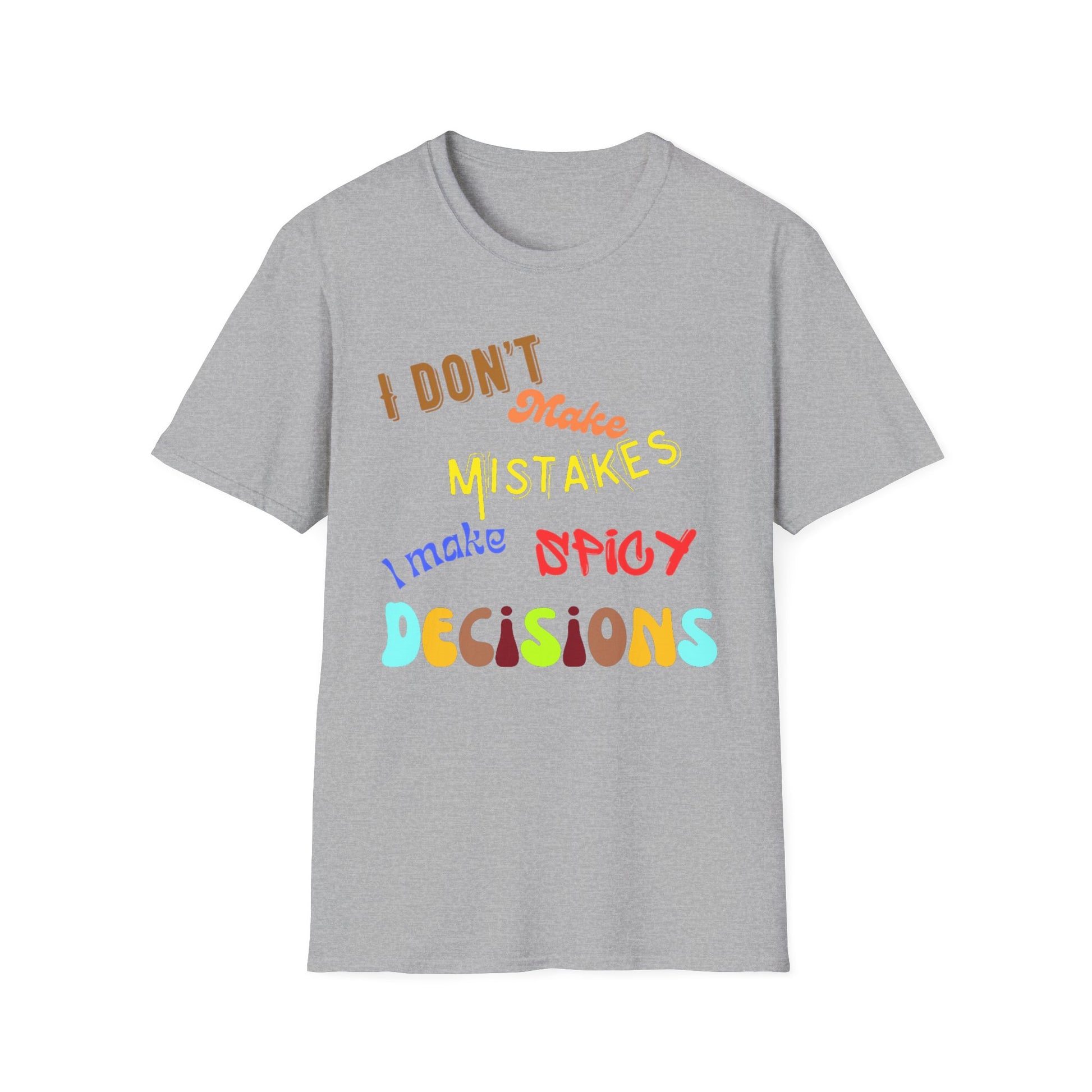 Spicy Decisions T-Shirt Printify