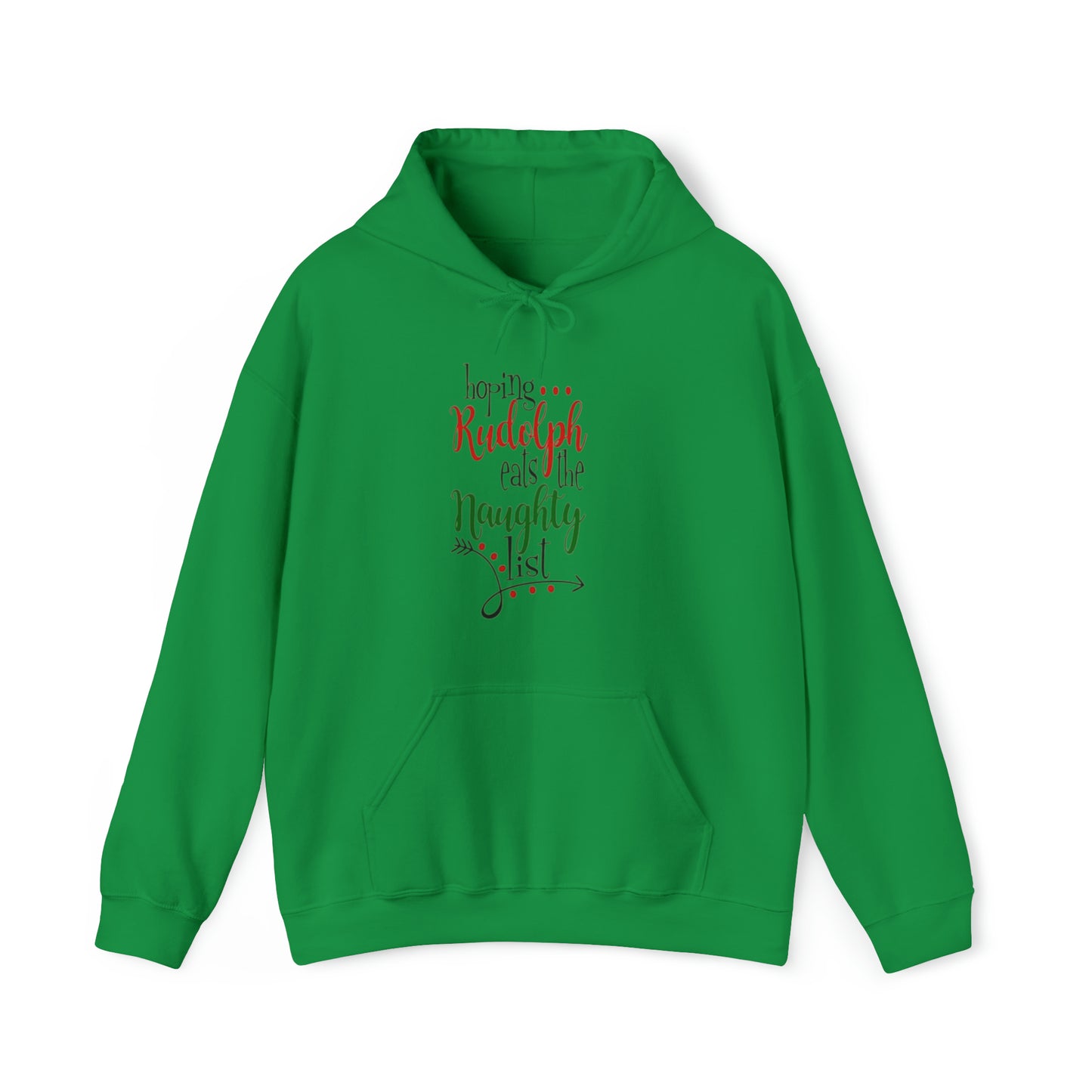 Hoping Rudolph Eats the Naughty List™ Hooded Sweatshirt Printify