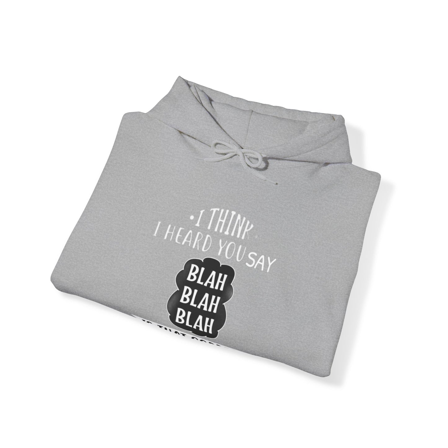 Bla Bla Bla Hoodie Sweatshirt Printify