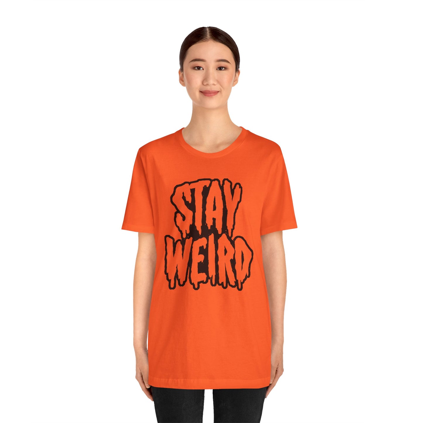 Stay Weird Tee Printify