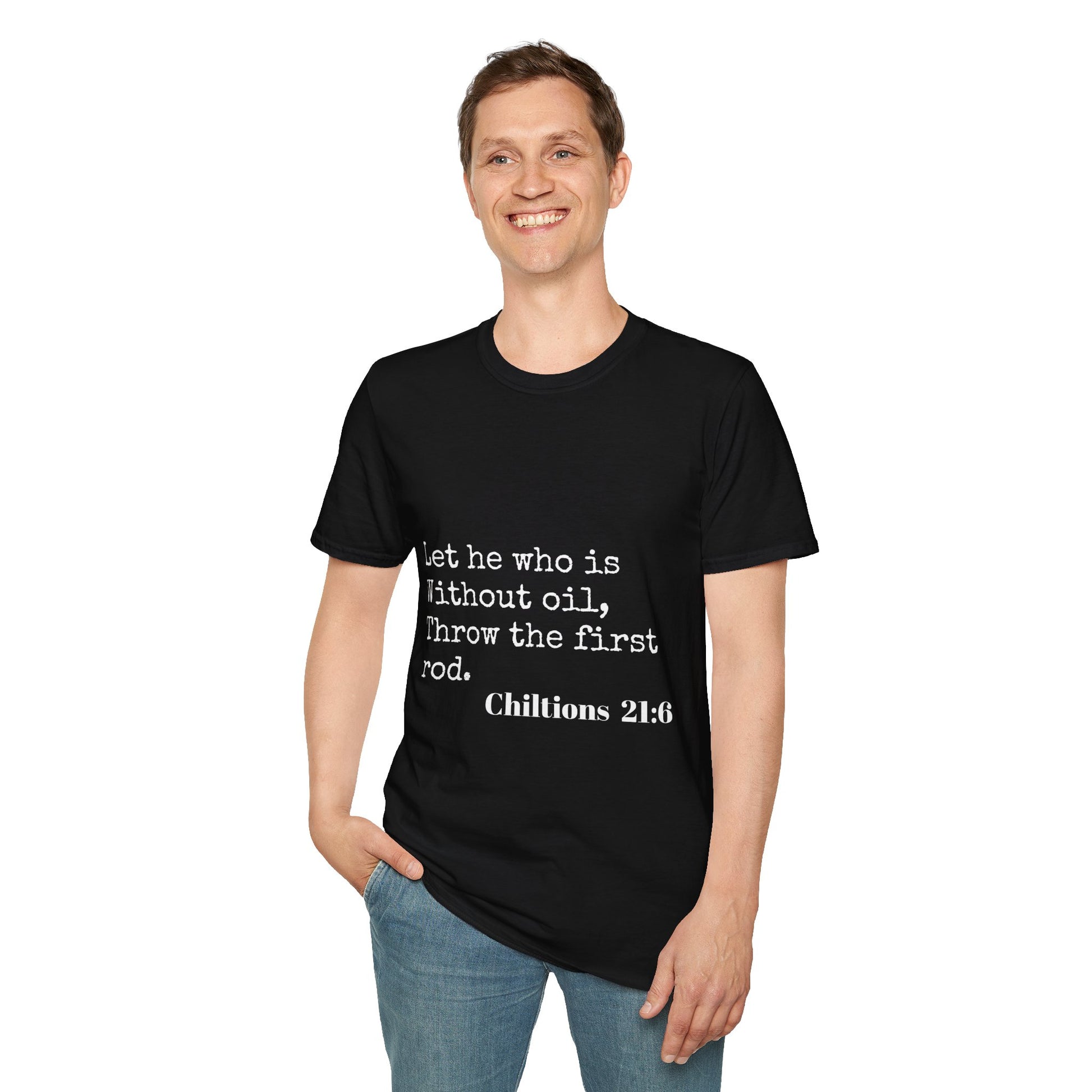 Chiltions 21:6 T-Shirt Printify