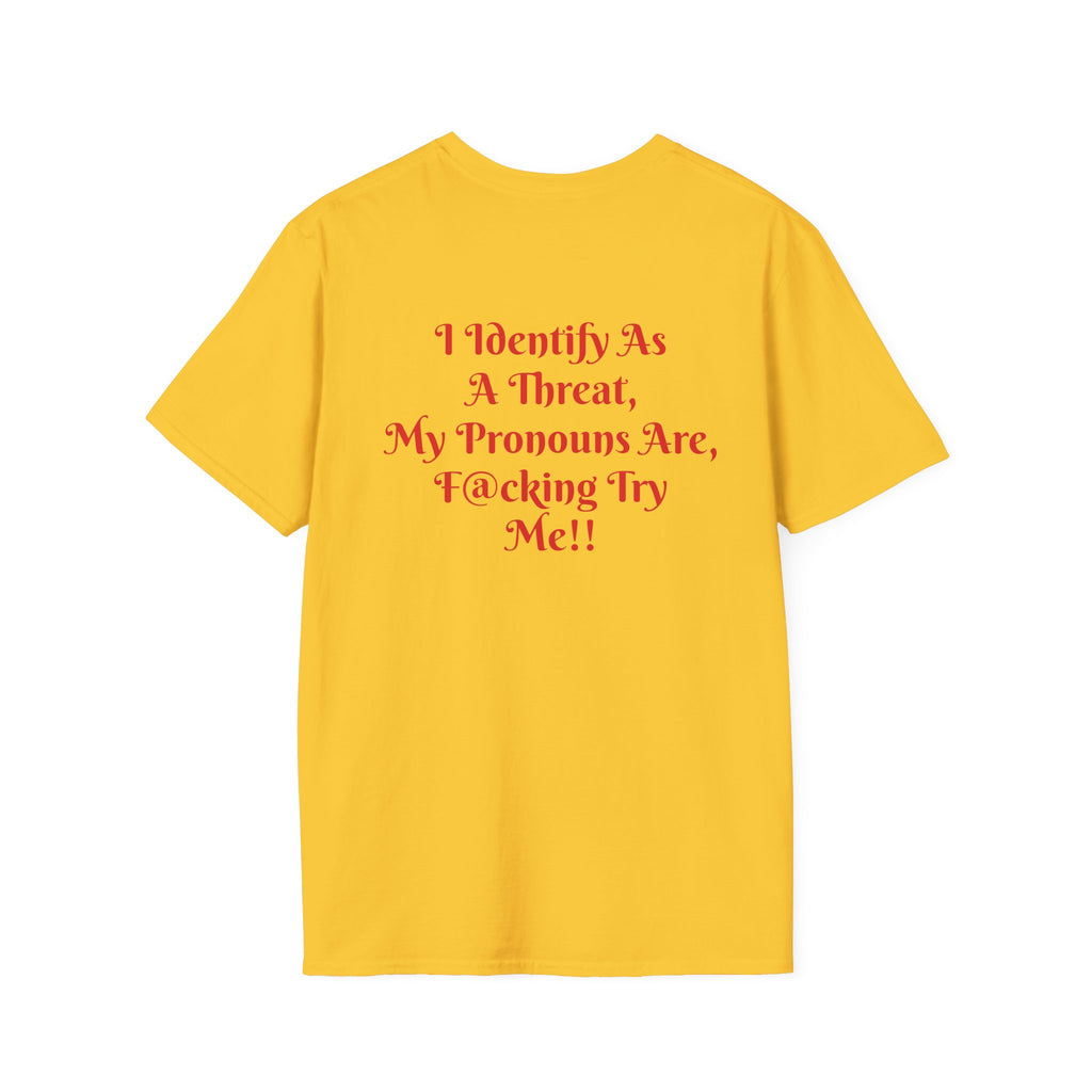 "Threat Level: Try Me!" T-Shirt Printify