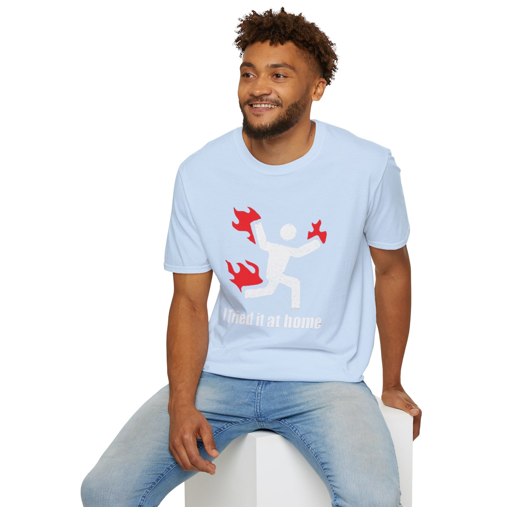 I Tried It At Home T-Shirt Printify