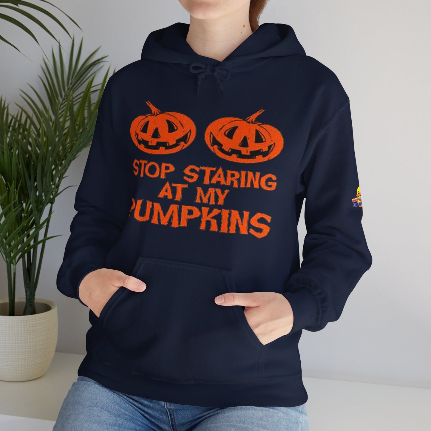 Stop Staring at My Pumpkins Hooded Sweatshirt Printify