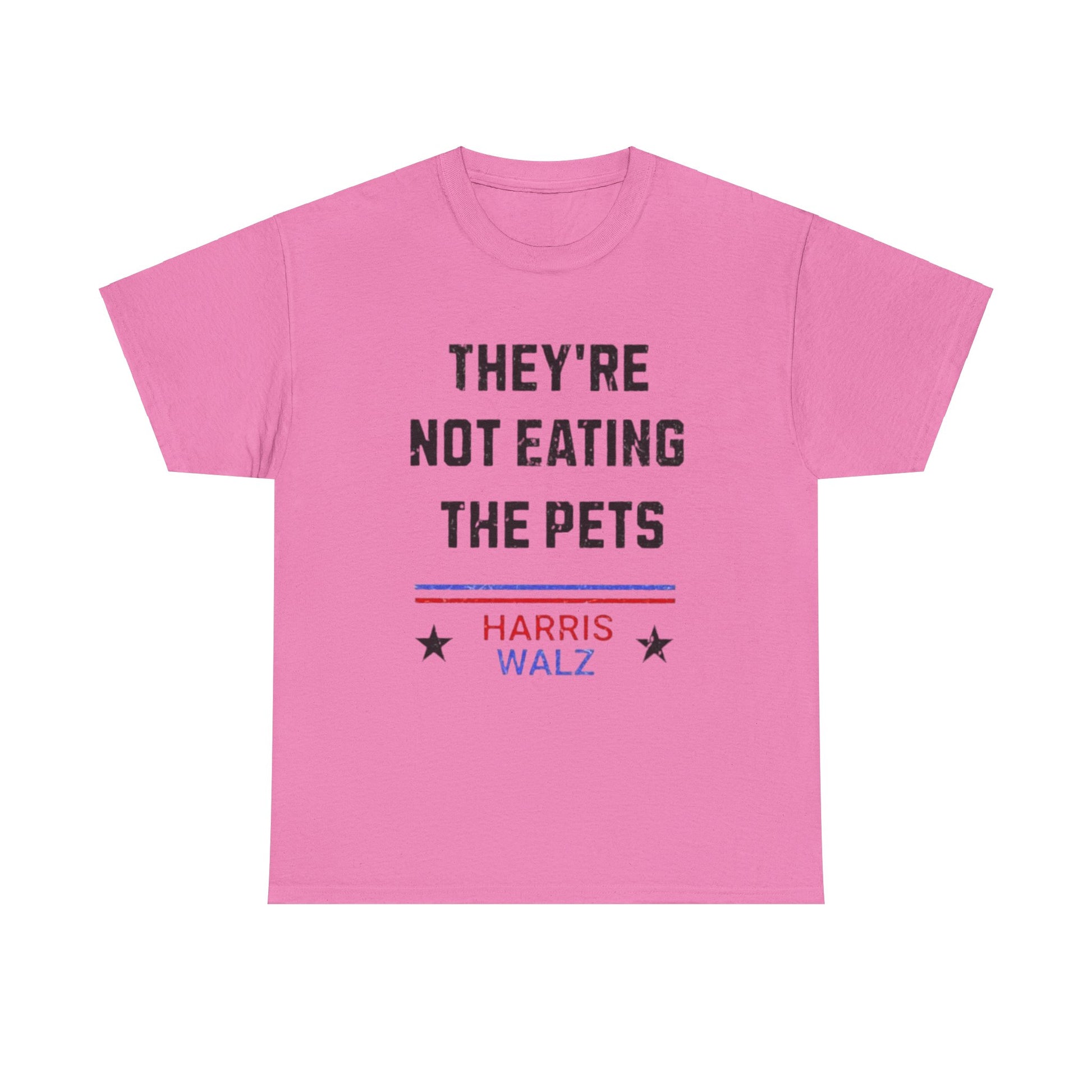 They’re Not Eating the Pets Tee Printify