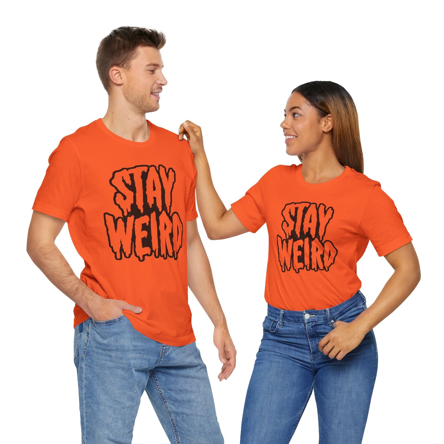 Stay Weird Tee Printify